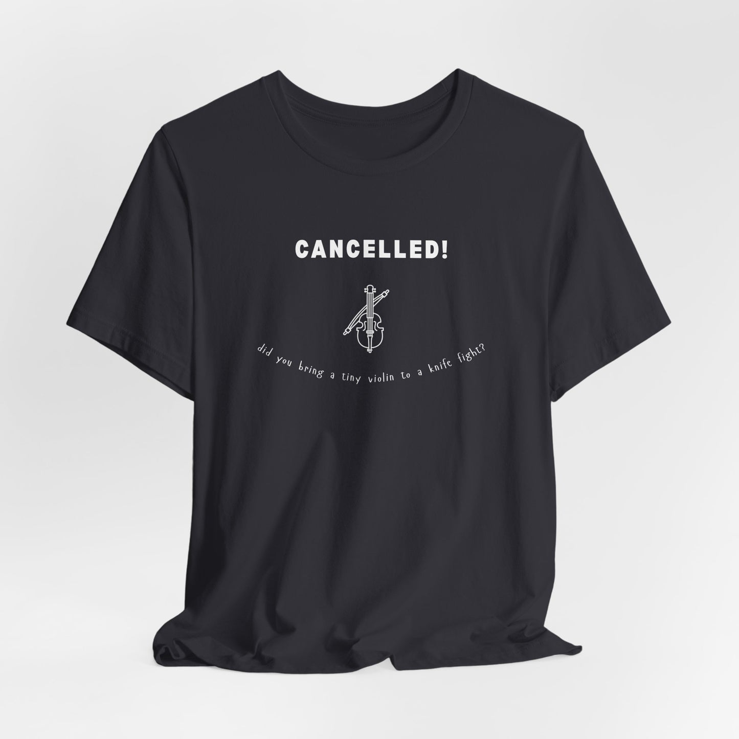 Cancelled! Tiny Violin Tee!