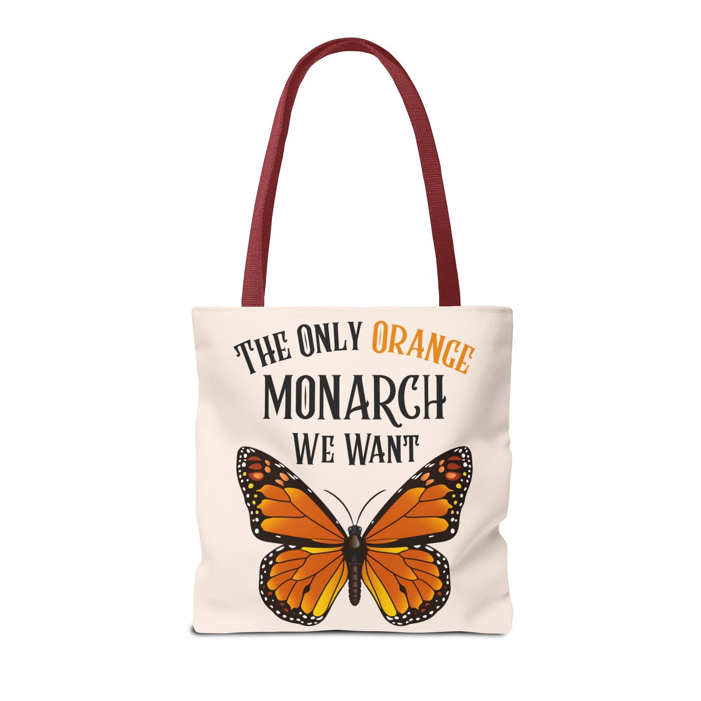 The Only Orange Monarch We Want Tote Bag - Perfect for Nature Lovers, Eco-Friendly Chic, Gift for Activists, Summer Outing, Stylish Carryall