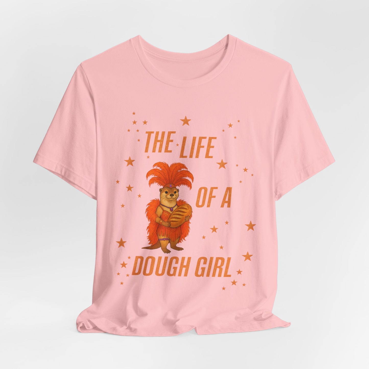 The Life of a Dough Girl Otter Tee, Perfect for Baking Enthusiasts, Cute Cooking Gifts for Her, Summer Casual Wear, Dough Girl Design