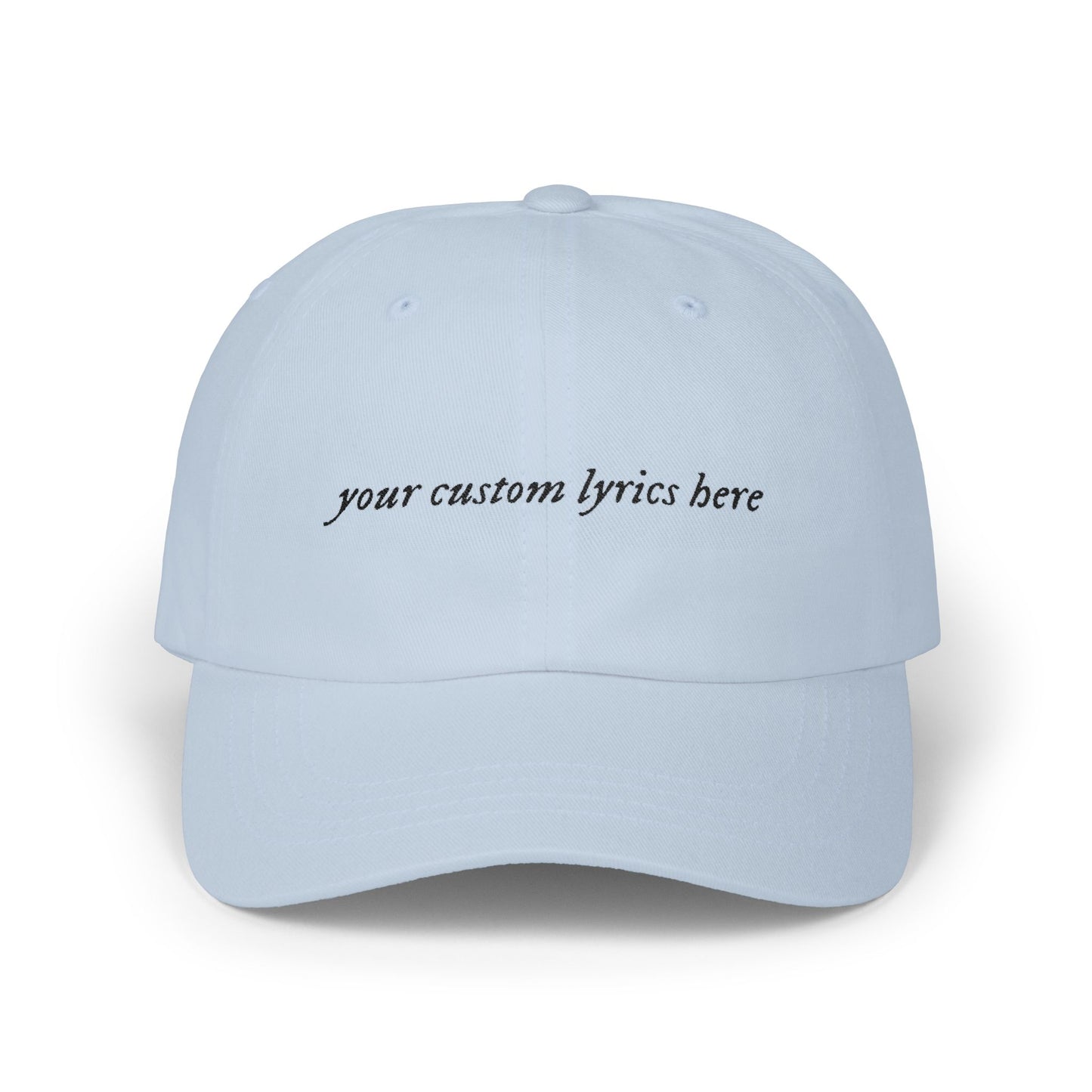 Custom Embroidered Lyrics Dad Cap — light color hat, dark text