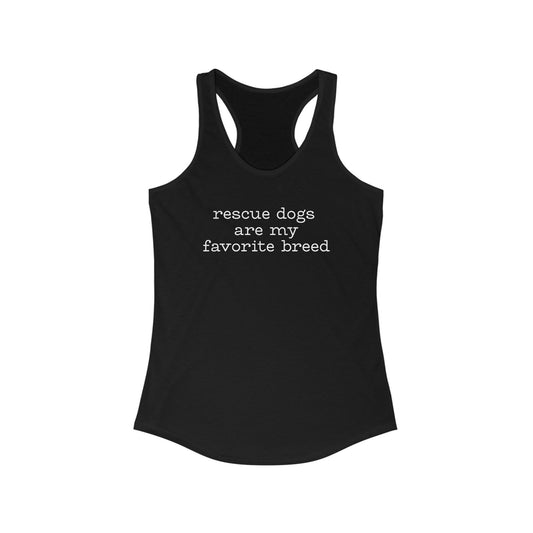 Rescue Dogs Are My Favorite Breed Women's Tank Top - Casual Wear, Pet Lover Gift, Workout Top, Dog Owner Apparel, Summer Style