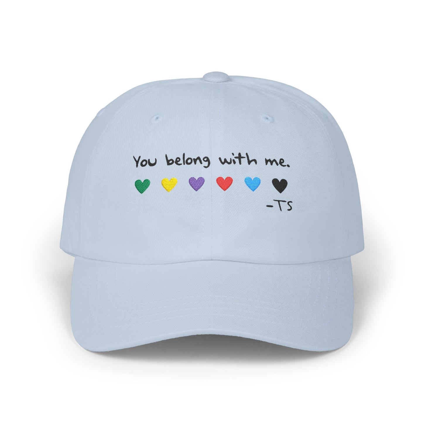 Embroidered Classic Dad Cap with 'You Belong With Me' Design (black text), Casual Cap for Music Lovers, Gift for Friends, Everyday Wear, Trendy Hat, Unisex Headwear