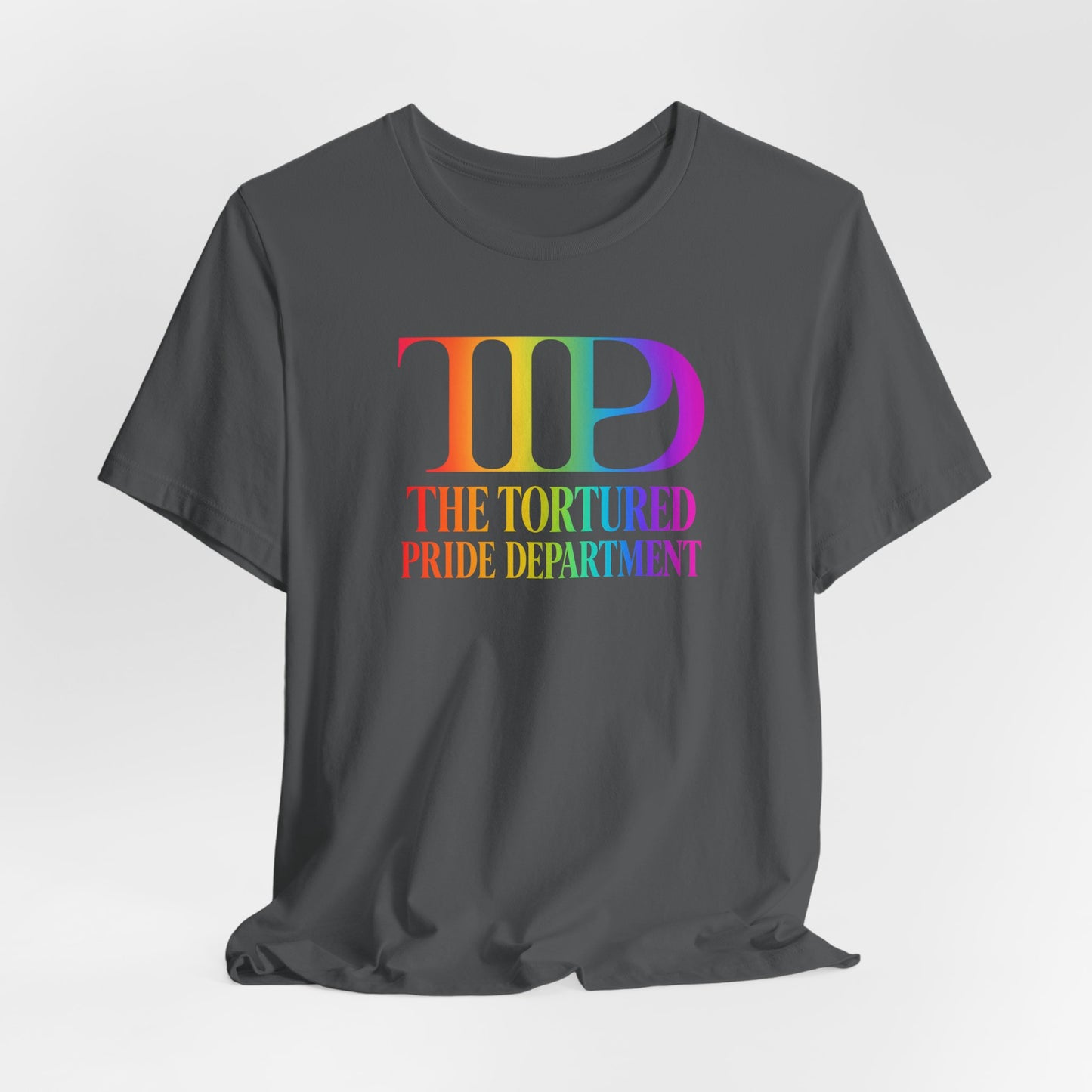 Pride Tee — "The Tortured Pride Department" Rainbow Logo