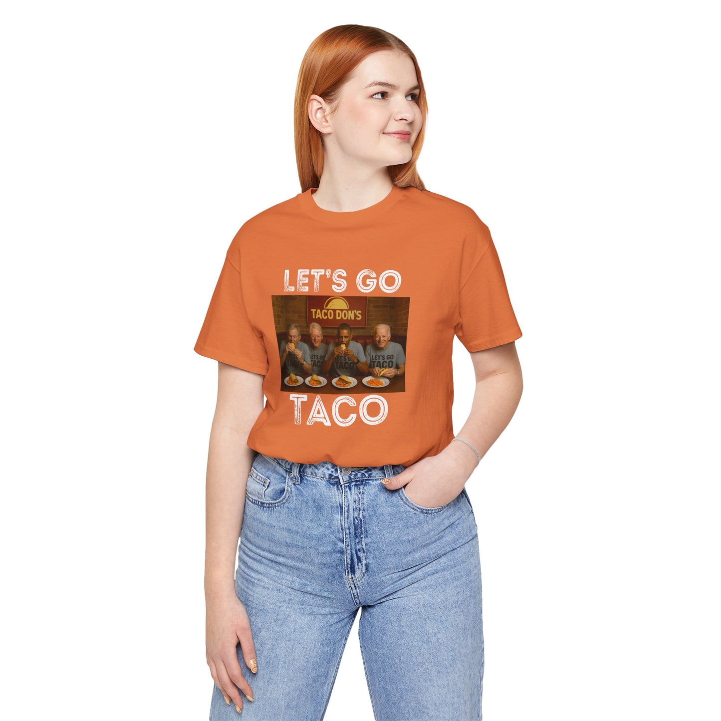 Let's Go Taco - Unisex Tee | Fun ANTI Trump Shirt, political, democrat, Casual Wear, Party Outfit, Unique Statement Top