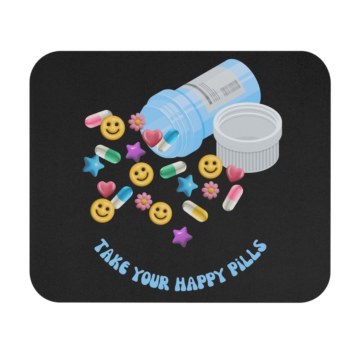 take your happy pills - Mouse Pad (Rectangle)