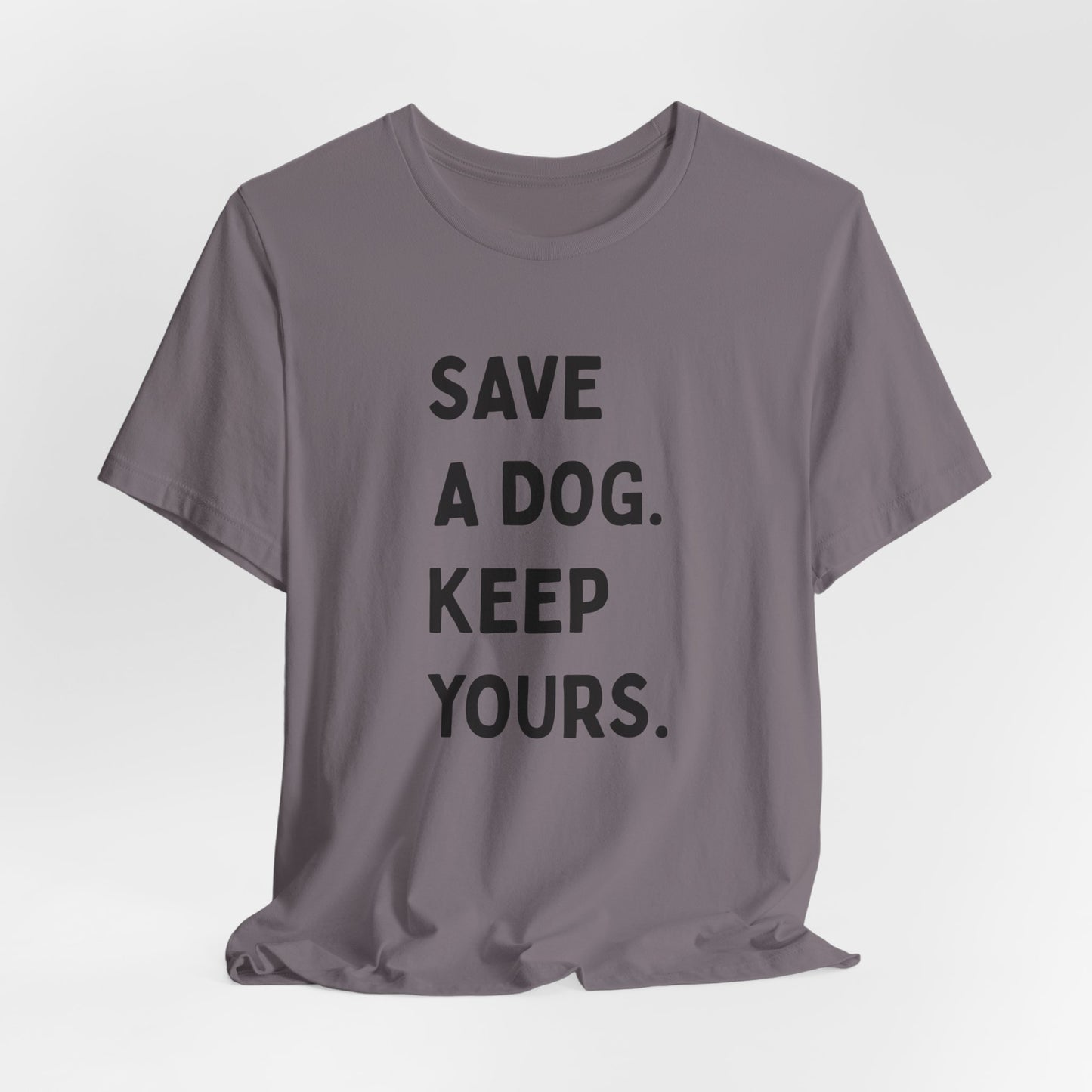 Save a Dog Unisex Jersey Tee, Dog Lover T-Shirt, Animal Rescue Shirt, Pet Adoption Gift, Support Animal Welfare Tee