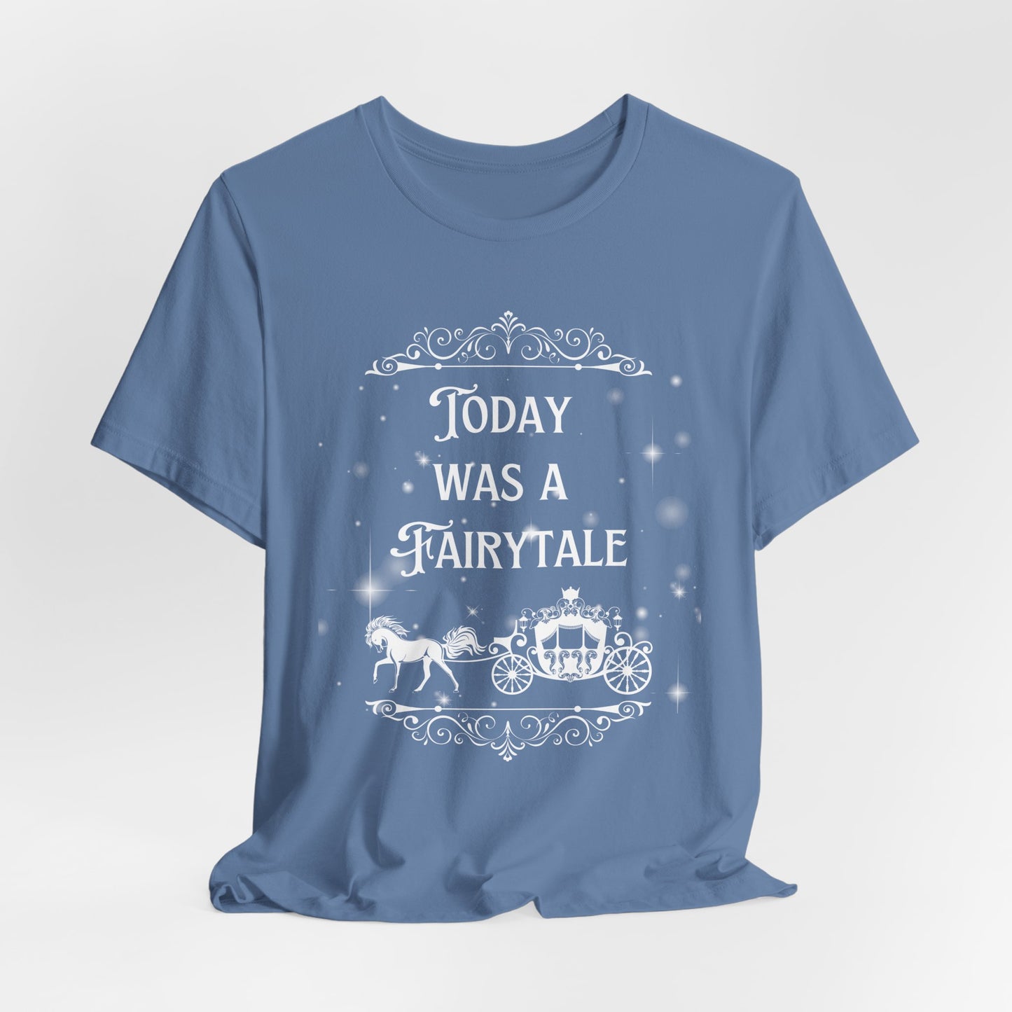 Fairytale Bride Short Sleeve Tee - Today Was a Fairytale (Front and Back!)