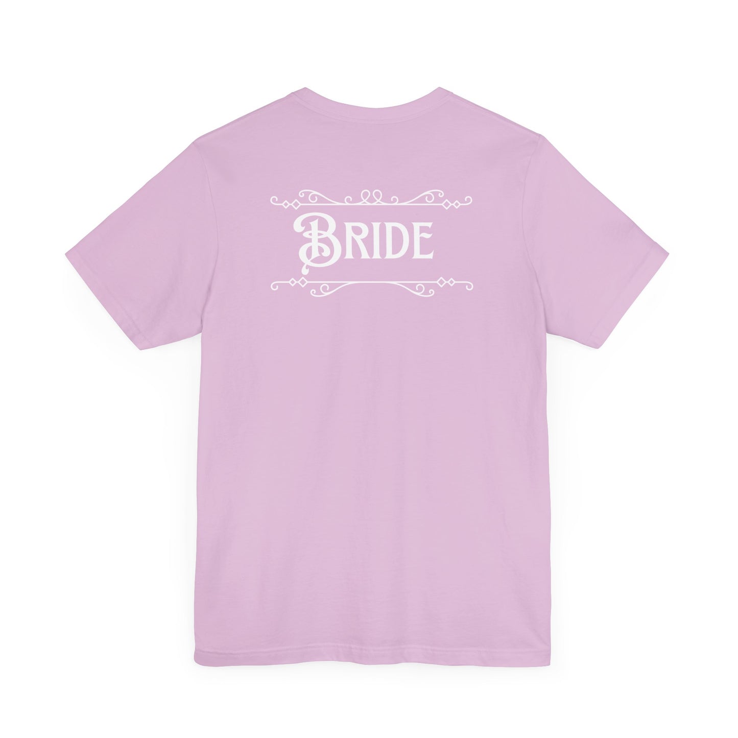 Fairytale Bride Short Sleeve Tee - Today Was a Fairytale (Front and Back!)