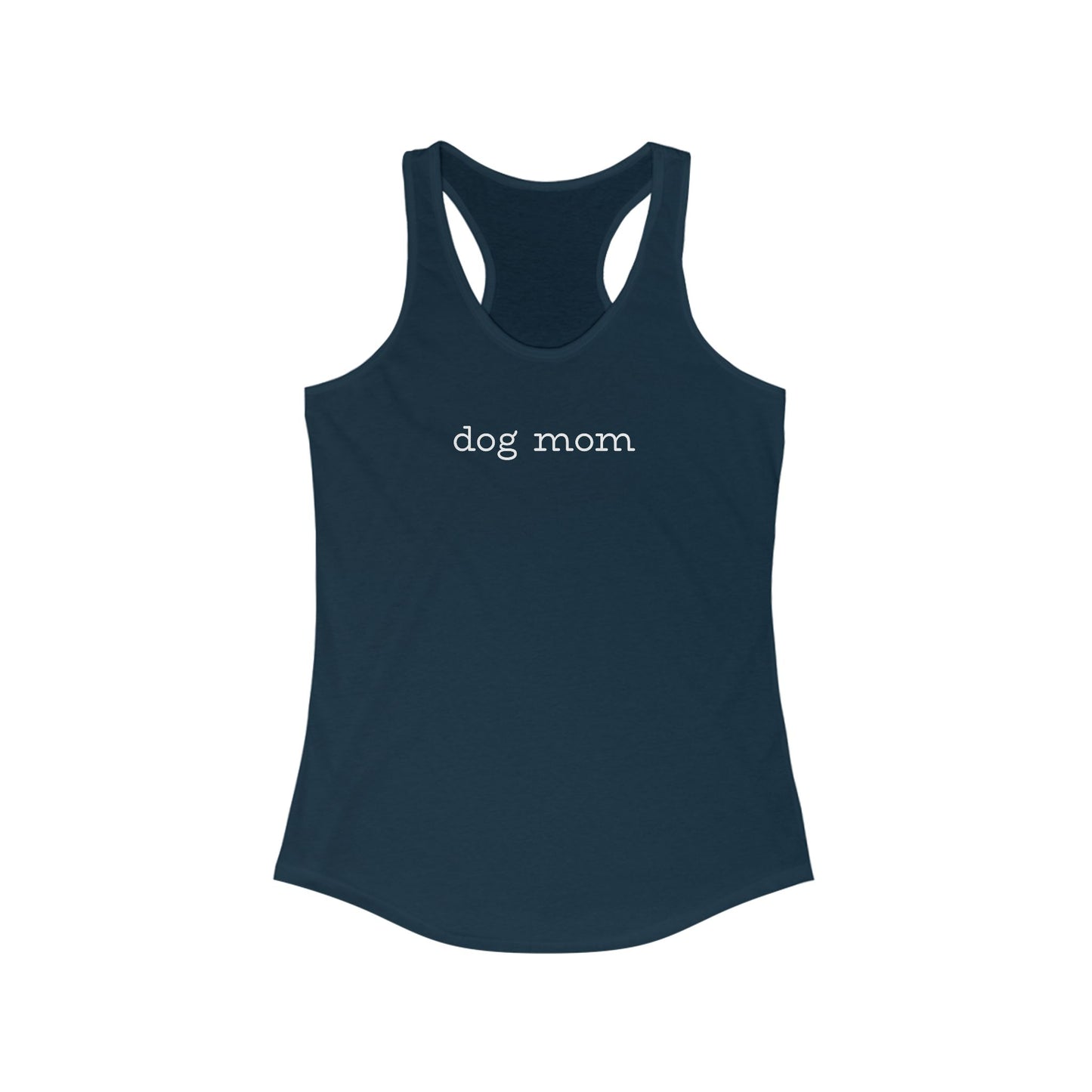 Dog Mom Racerback Tank Top - Perfect Gift for Pet Lovers, Casual Summer Wear, Gifts for Her, Dog Lover Apparel, Fitness Top