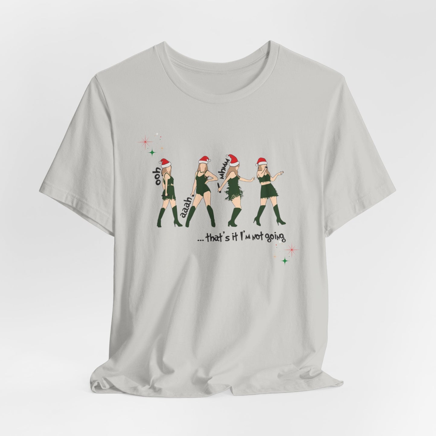 That's it I'm not going - front and back print! Swiftmas - Unisex Jersey Short Sleeve Tee