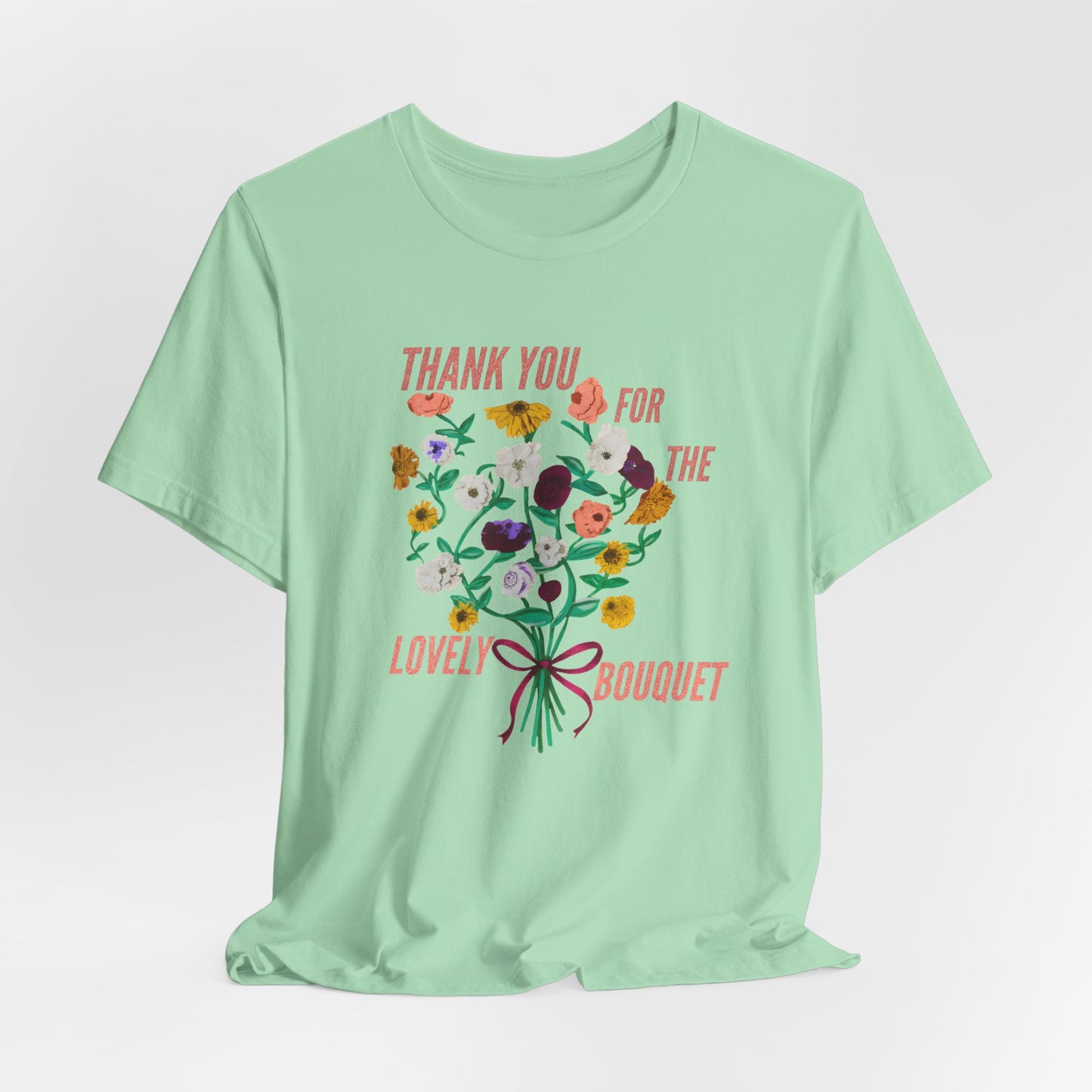 Thank You For The Lovely Bouquet, acoustic piano flowers Tee, Unisex Jersey Short Sleeve T-Shirt, Gift for Friends, Appreciation Shirt, Floral Design, Casual Wear