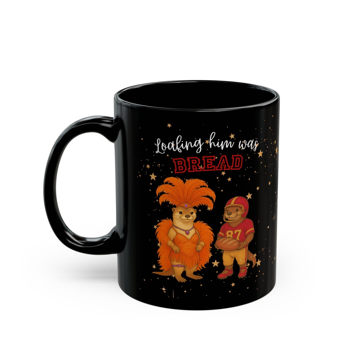 Loafing him was Bread Otters Mug, Perfect for Coffee Lovers, Gift for Friends, Funny Holiday Mug, Unique Kitchen Decor, [...]
