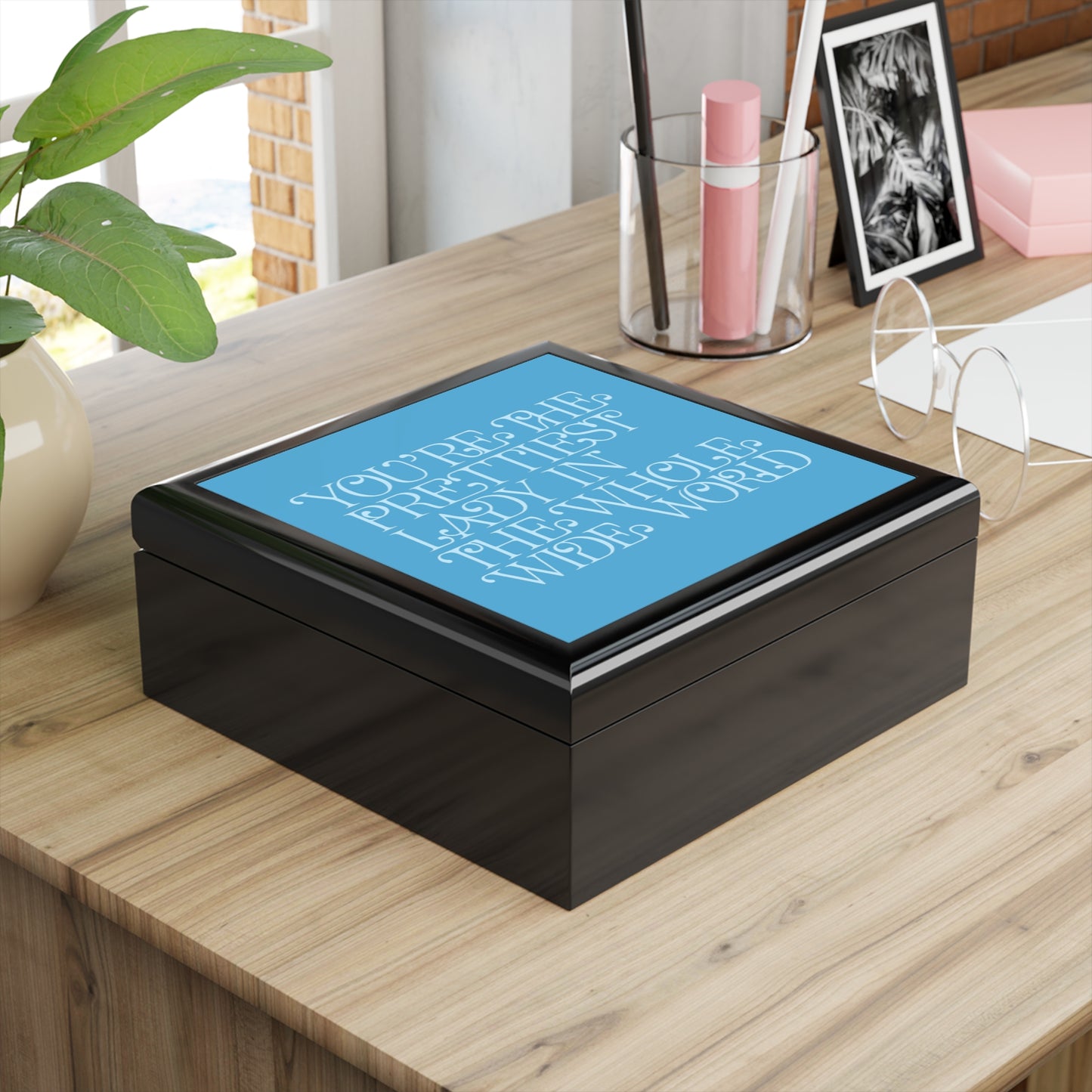 Jewelry Box — 'You're the Prettiest Lady in the Whole Wide World' Personalized Keepsake Box