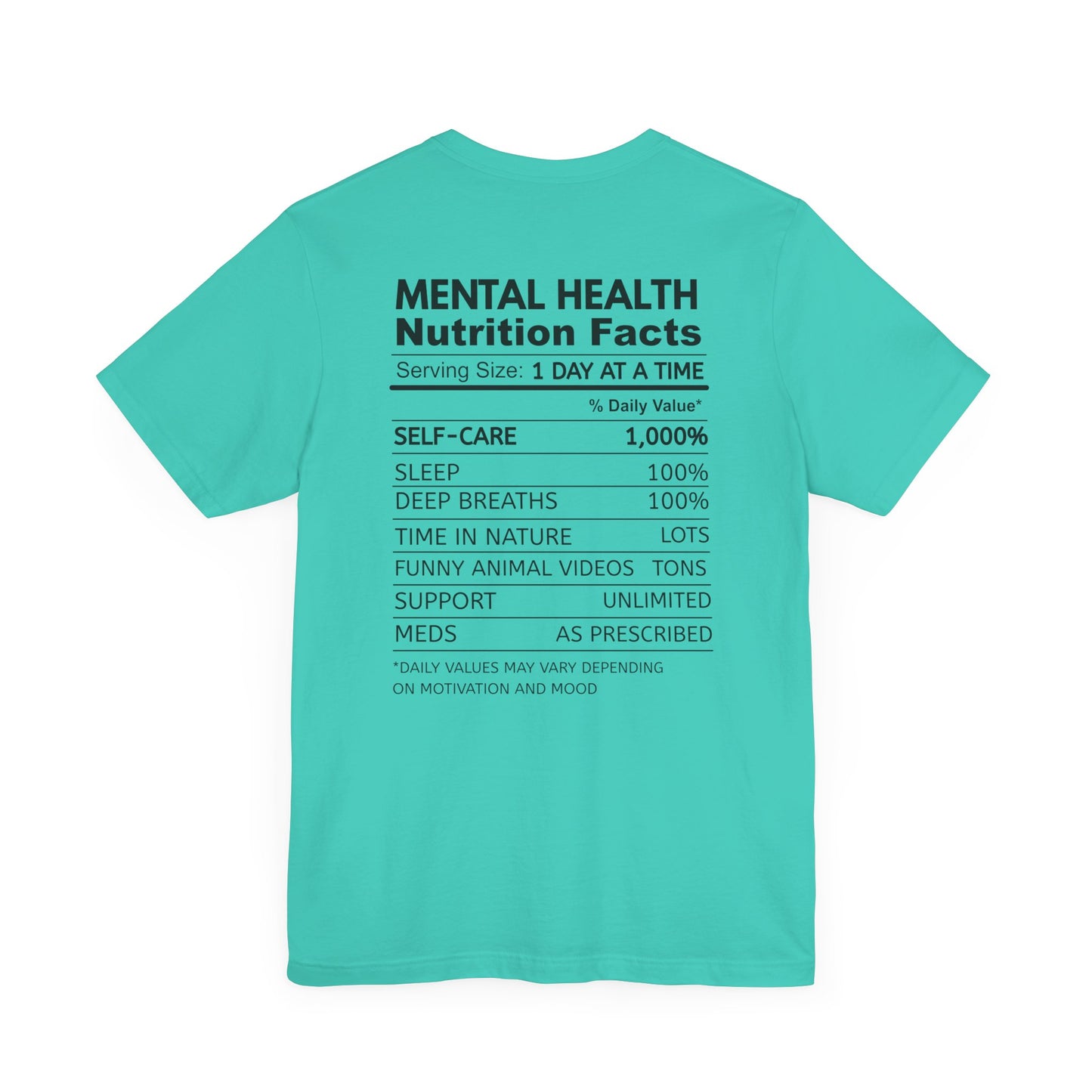 Mental Health Matters Tee - Nutrition Facts, Motivational Shirt, Self-Care Apparel, Awareness T-Shirt, Inspirational Gift, Mental Wellness Fashion