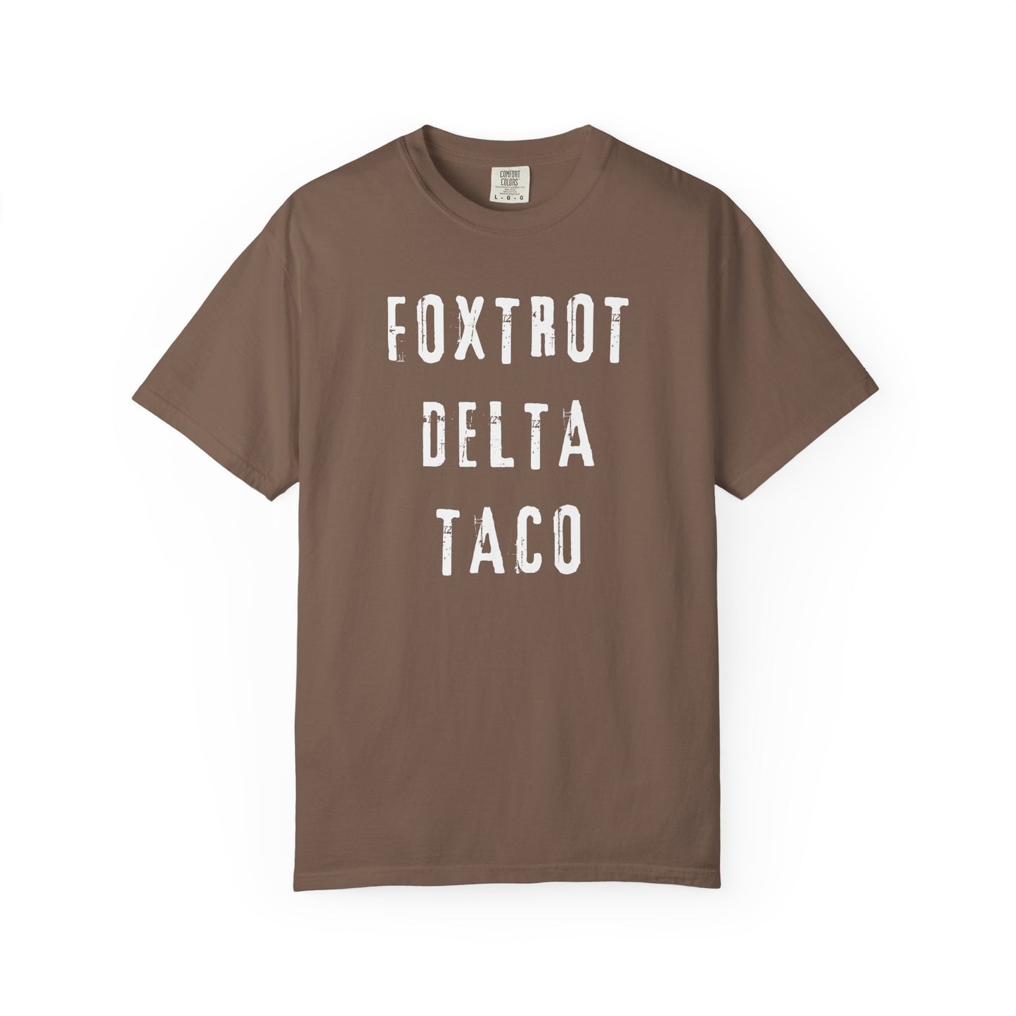 Foxtrot Delta Taco FDT Comfort Colors T-Shirt - Unisex Garment-Dyed Tee, Funny Gift, Taco Political Apparel, Everyday Wear, Summer Style