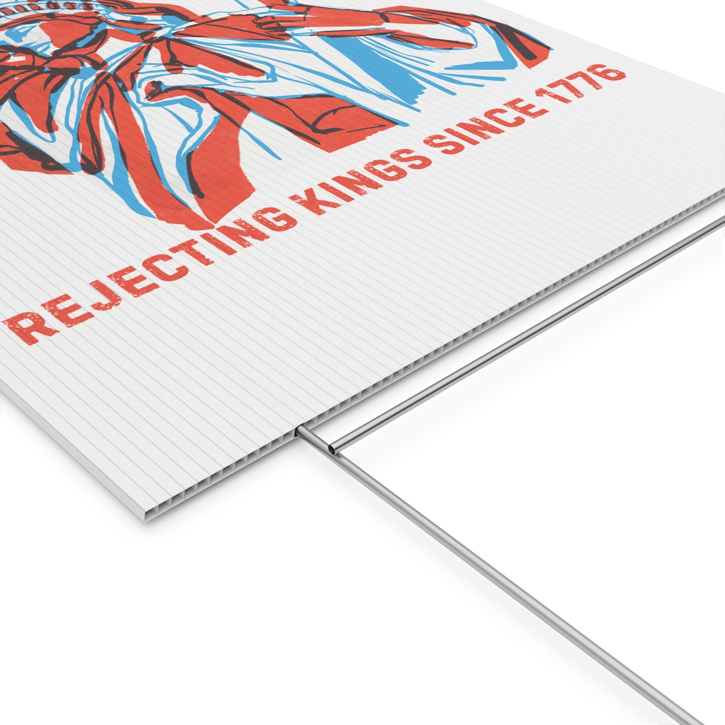 Rejecting Kings Yard Sign | America Rejecting Kings Since 1776 | Fourth of July Decor, Outdoor Signage, Lawn Decoration, Election Sign