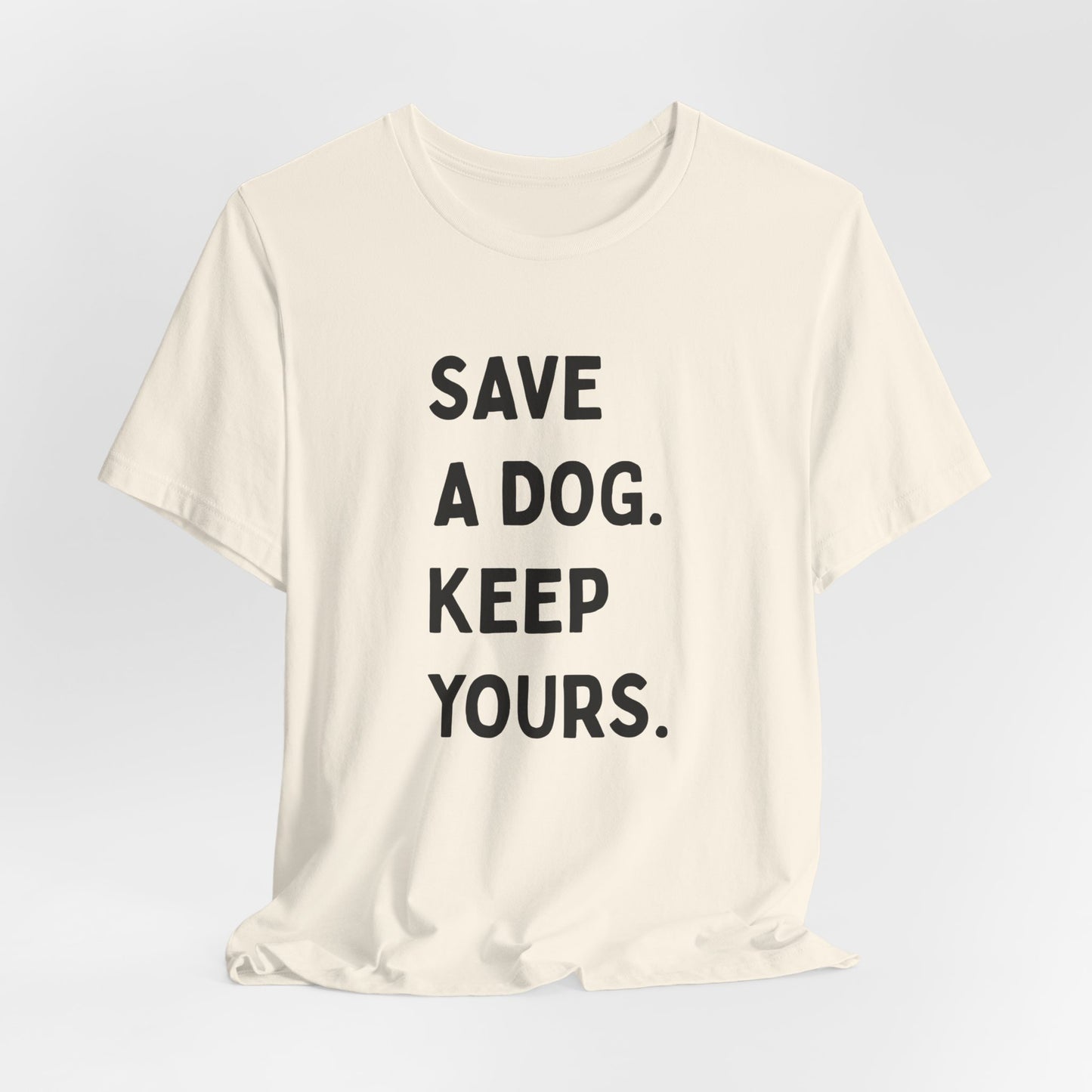 Save a Dog Unisex Jersey Tee, Dog Lover T-Shirt, Animal Rescue Shirt, Pet Adoption Gift, Support Animal Welfare Tee