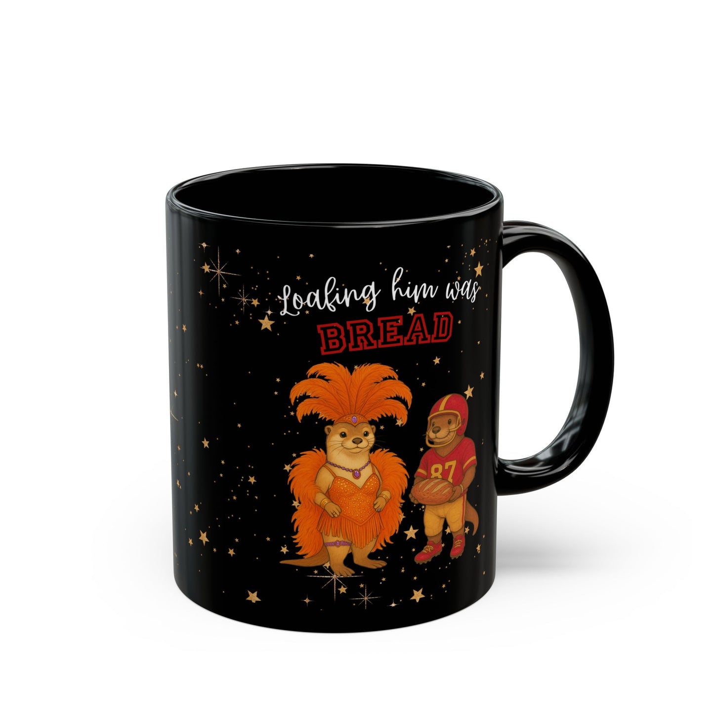 Loafing him was Bread Otters Mug, Perfect for Coffee Lovers, Gift for Friends, Funny Holiday Mug, Unique Kitchen Decor, [...]