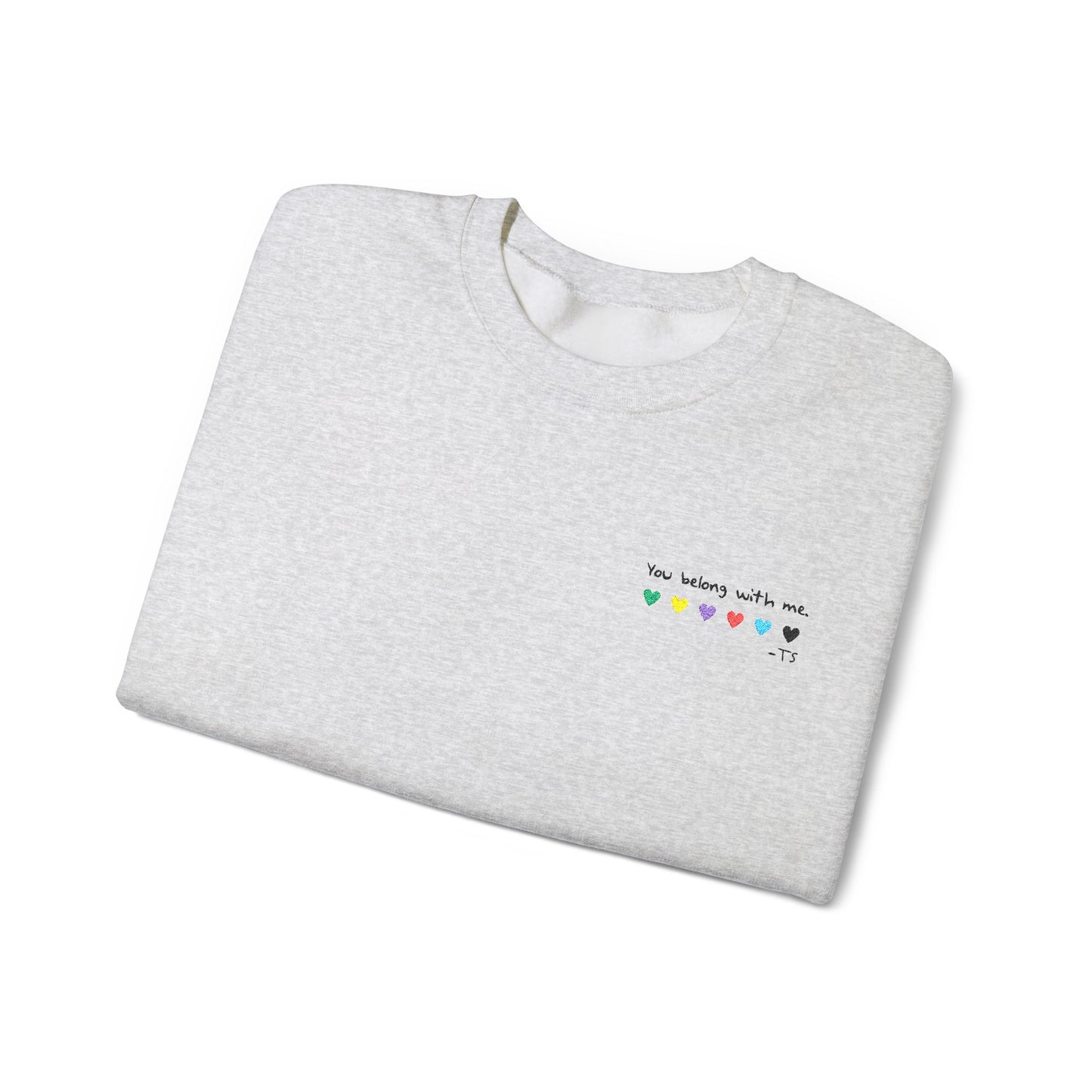 Embroidered You belong with me - (light colors) Colorful Hearts Crewneck Sweatshirt, Cozy Unisex Sweater for All Occasions, Gift for Friends, Valentine's Day, Cute Casualwear
