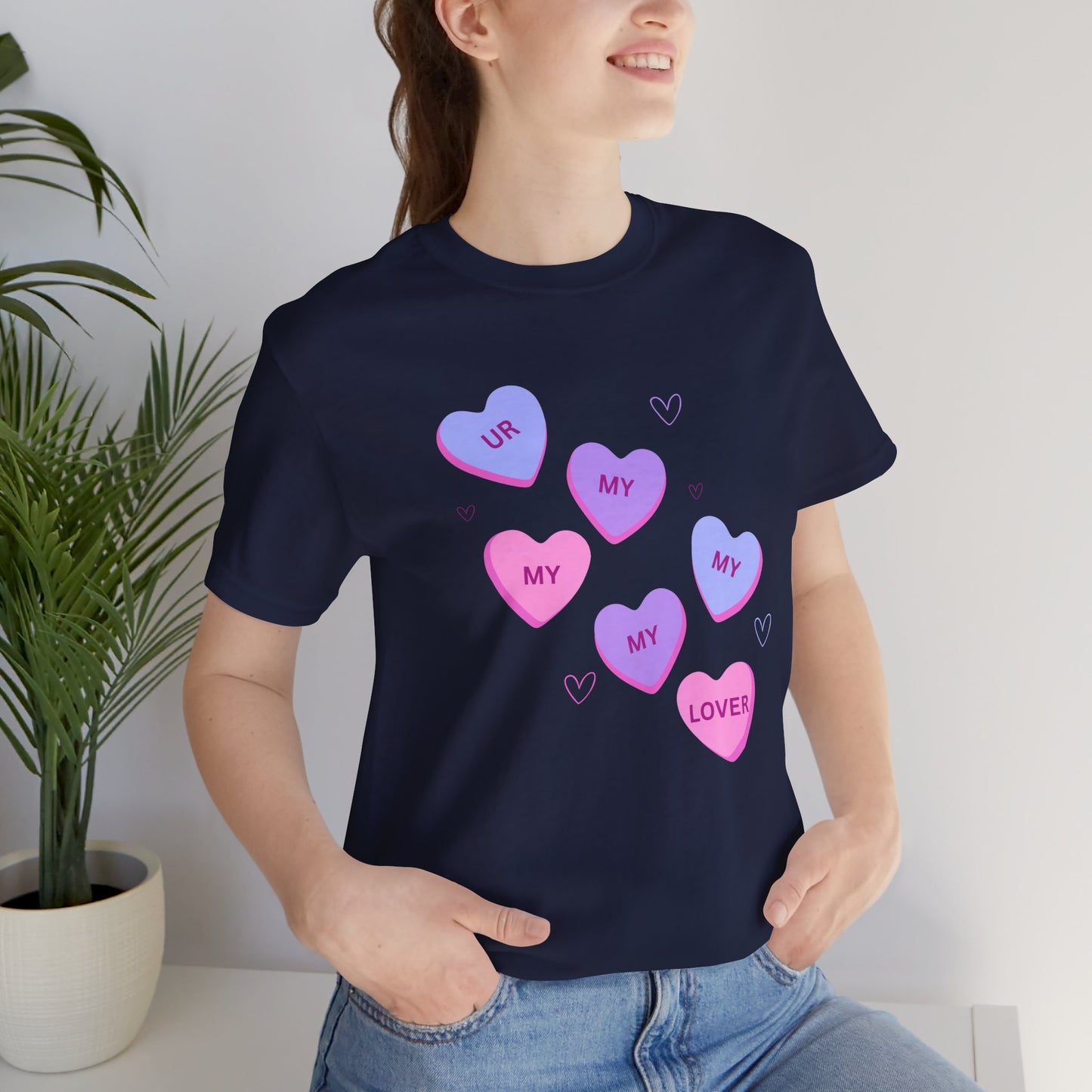 UR my lover Valentine's Day Candy Hearts - Unisex Jersey Short Sleeve Tee