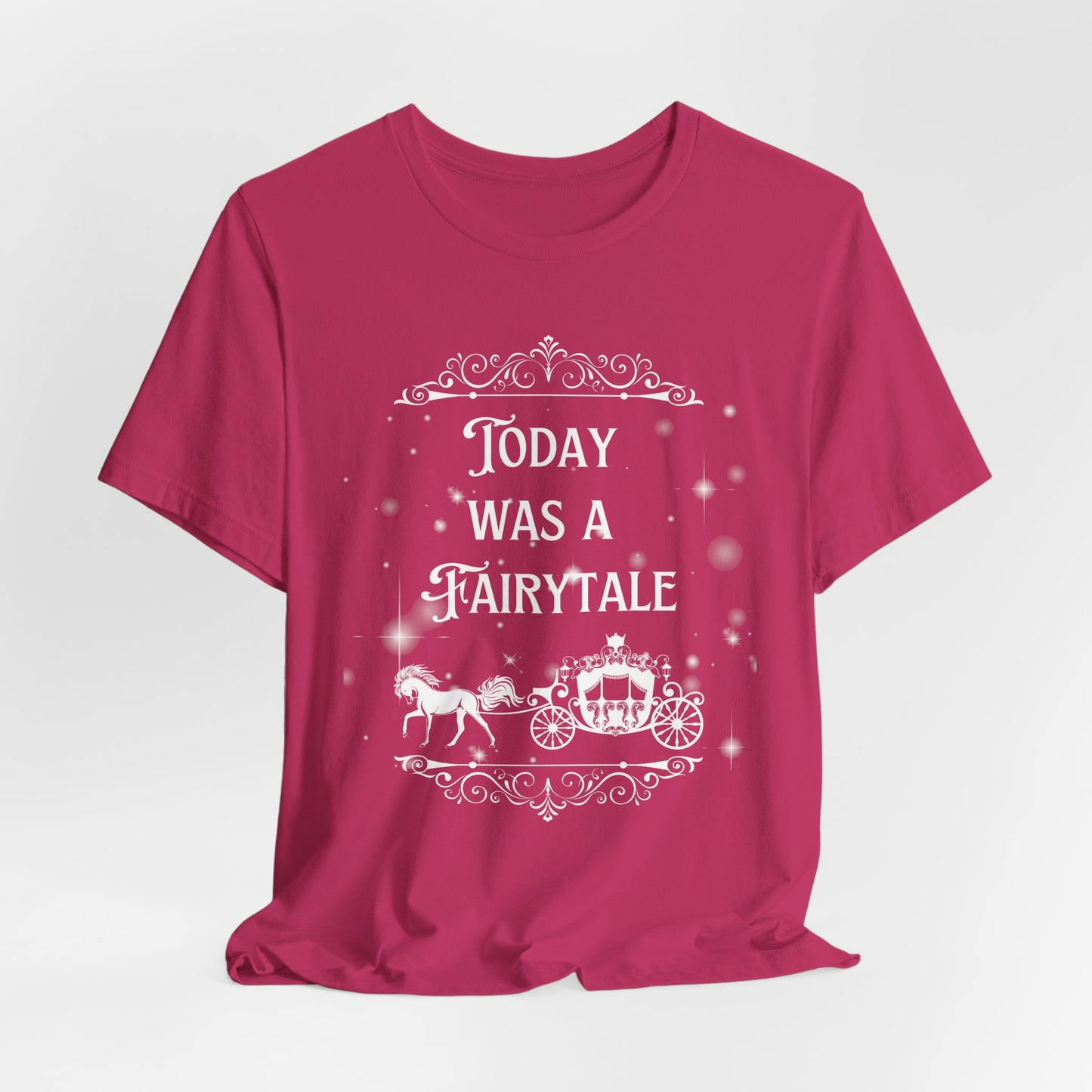 Fairytale Bride Short Sleeve Tee - Today Was a Fairytale (Front and Back!)