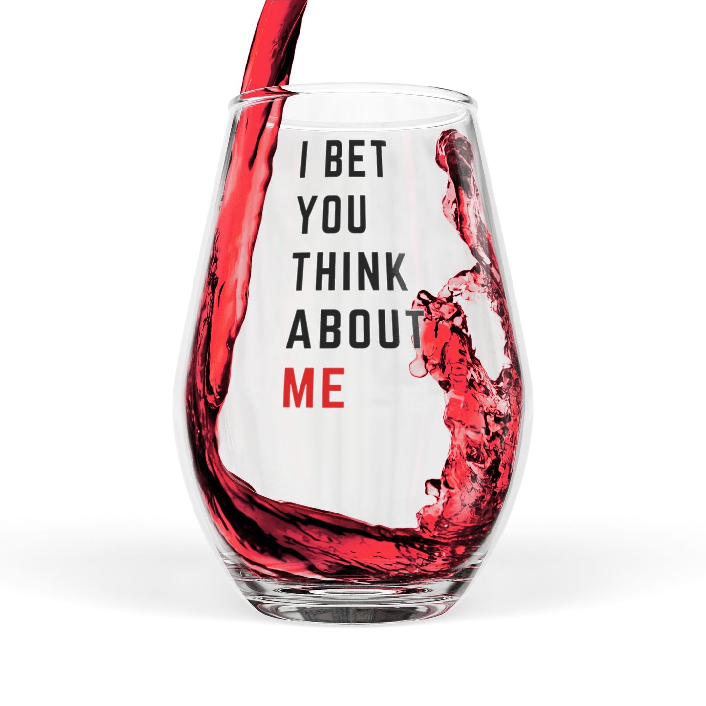 Copy of Stemless Wine Glass - I bet you think about me, 11.75oz