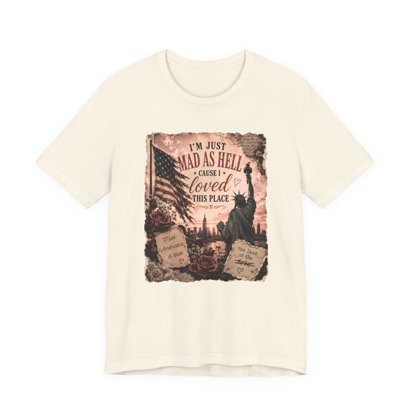 Patriotic 'I'm Just Mad as Hell ' Tee - Vintage Statue of Liberty & Flag Design