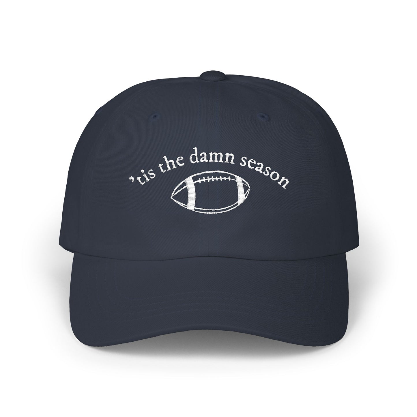Football Dad Cap – “’Tis the Damn Season” Embroidered Classic Dad Hat