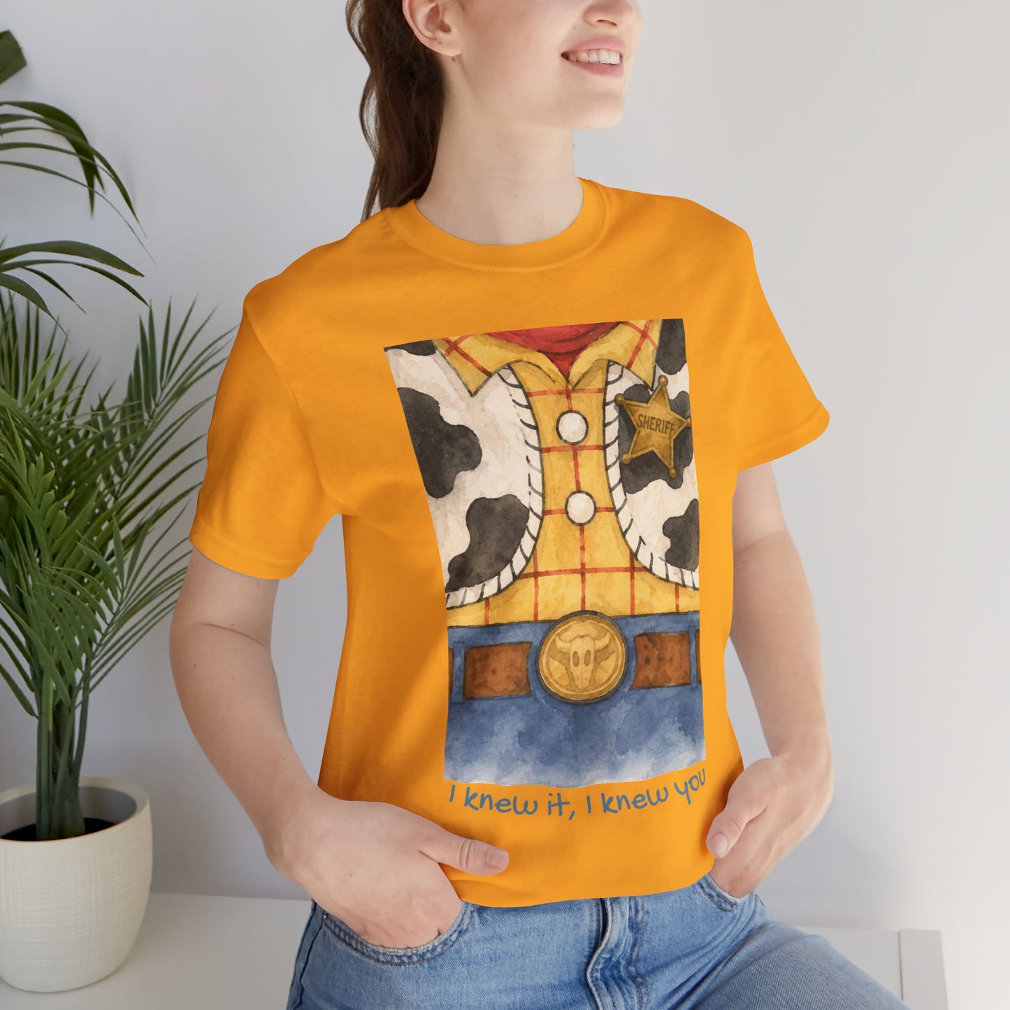 Cowboy Outfit Design Tee: “I knew it, I knew you”