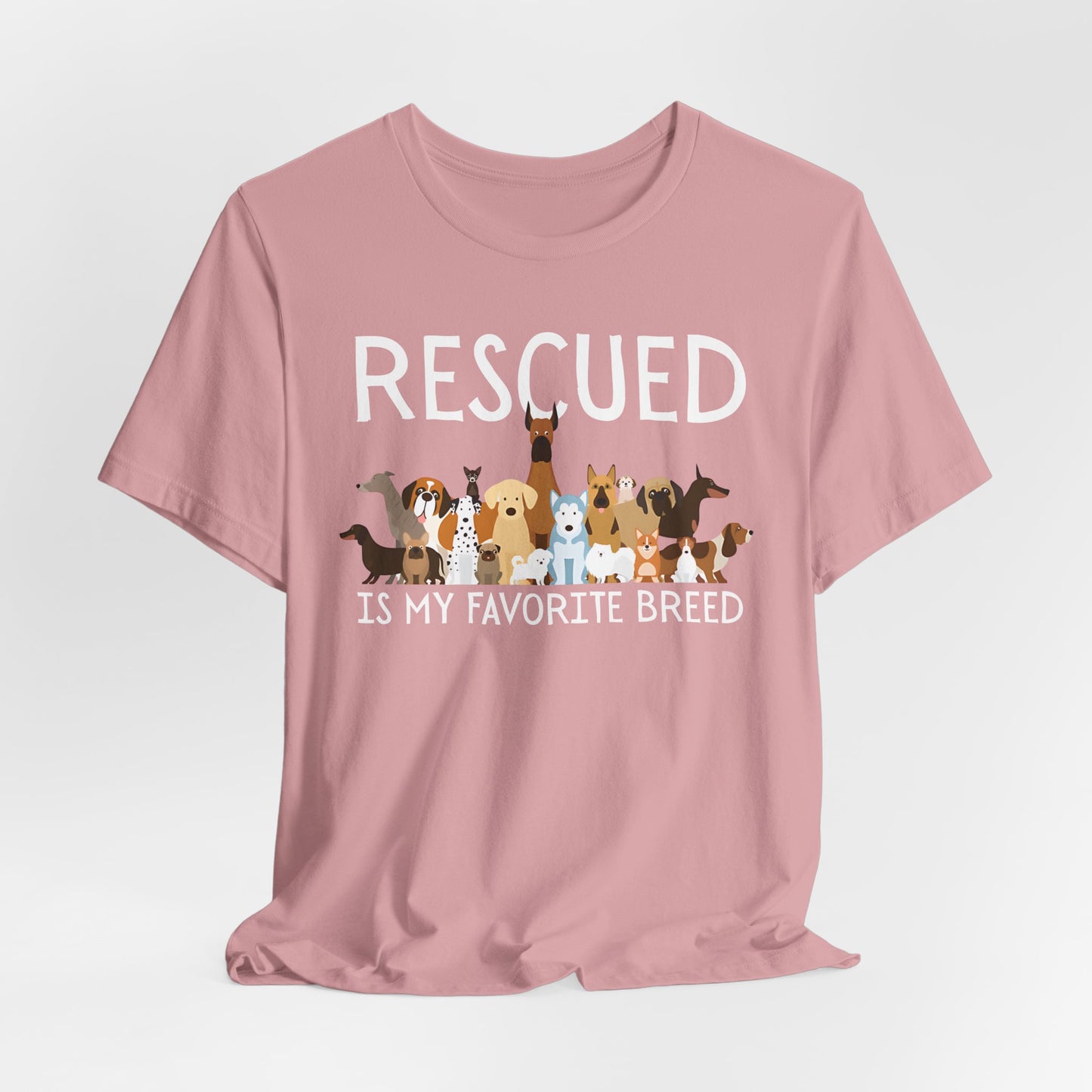 Unisex Dog Lover Tee: 'Rescued is My Favorite Breed' Shirt, Animal Rescue Gift, Pet Owner Apparel, Fun Casual Wear, Birthday Gift