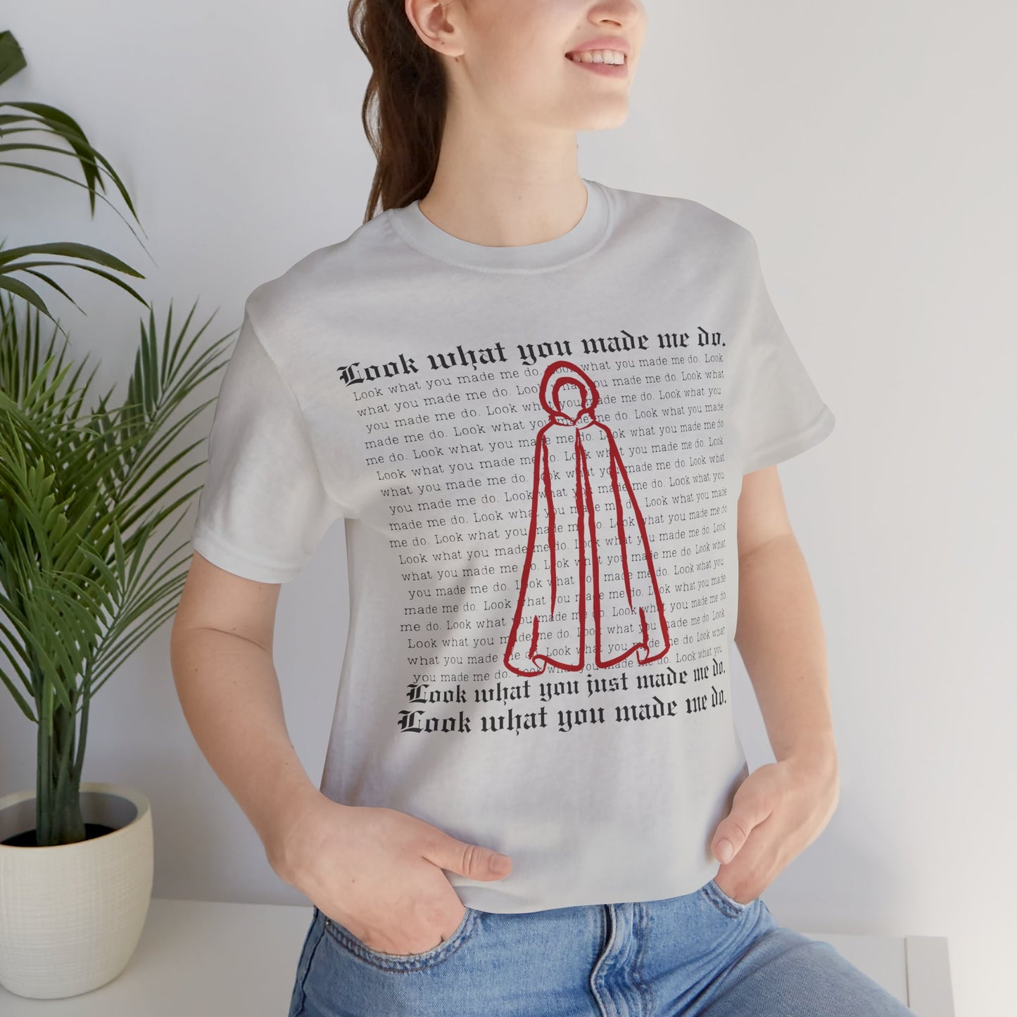 "Look What You Made Me Do" Handmaid's Tale Unisex Jersey Tee, Trendy Graphic T-Shirt, Perfect for Music Fans, Casual Wear, Gift for Occasions