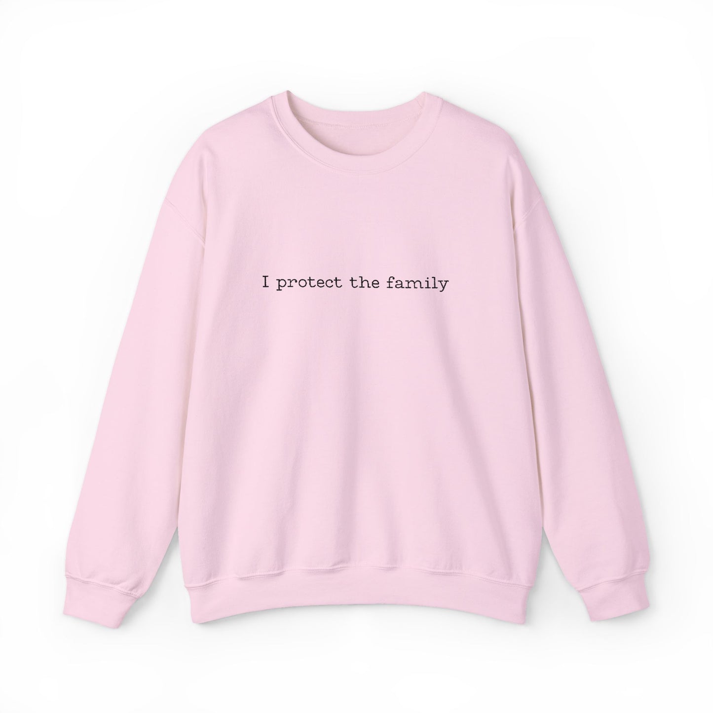 Embroidered I protect the family Sweatshirt - Cozy Unisex Crewneck for Family Gatherings, Casual Wear, Gifts, Holidays, Everyday Comfort