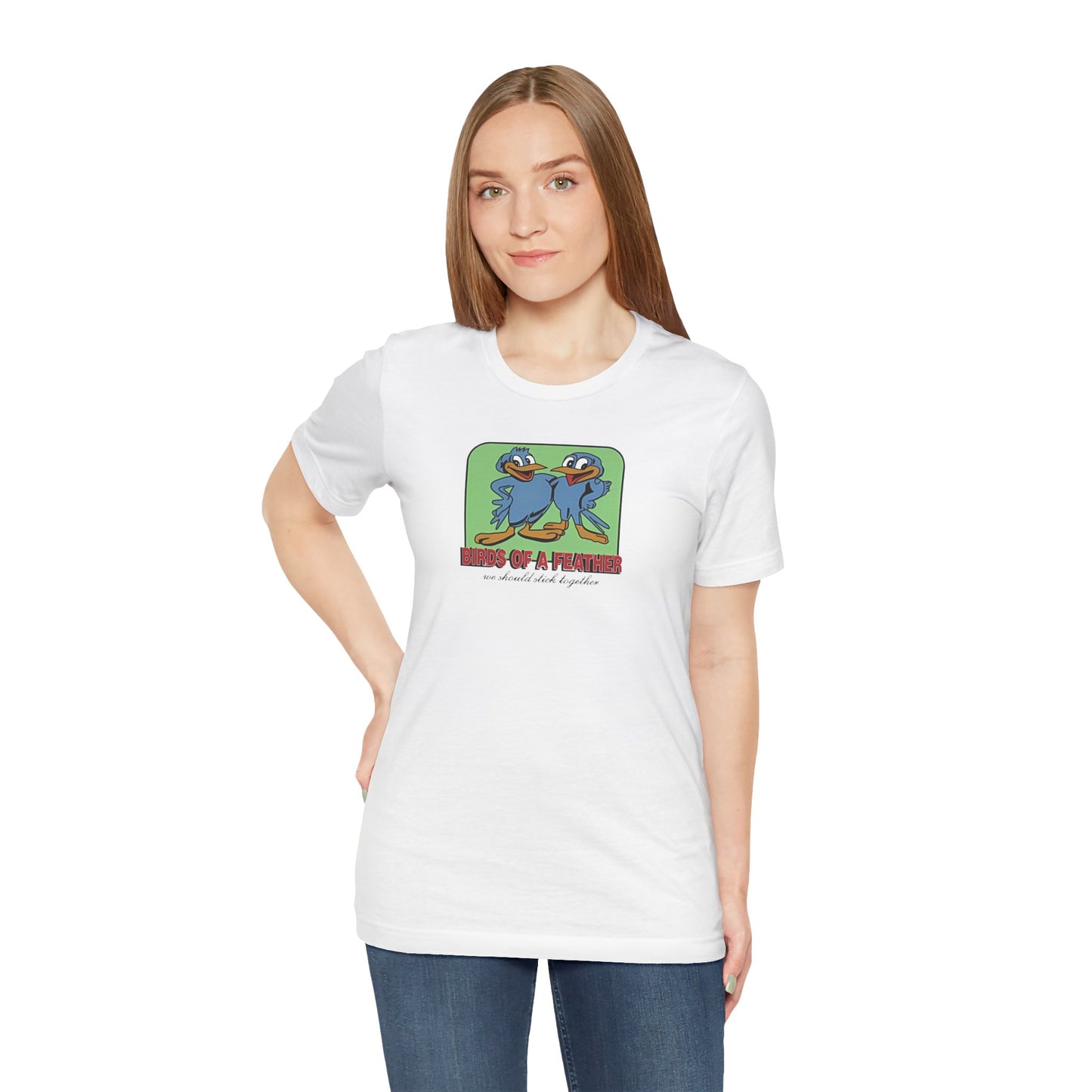 birds of a feather - Unisex Jersey Short Sleeve Tee