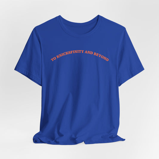To Knicksfinity and Beyond T-Shirt — Basketball Fan Tee