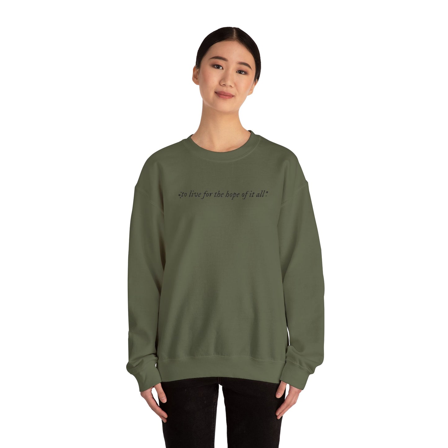 Embroidered Crewneck Sweatshirt — “for the hope of it all.” Minimal Script Pullover