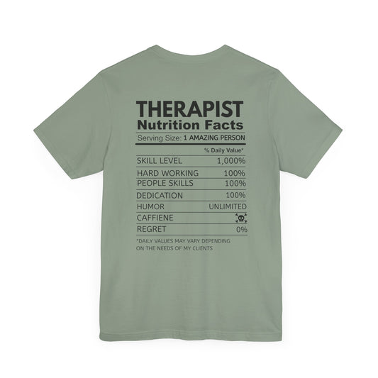 Fun Therapist Nutrition Facts T-Shirt - Mental Health Matters- Gift for Therapists, Mental Health Awareness, Self-Care, Casual Wear