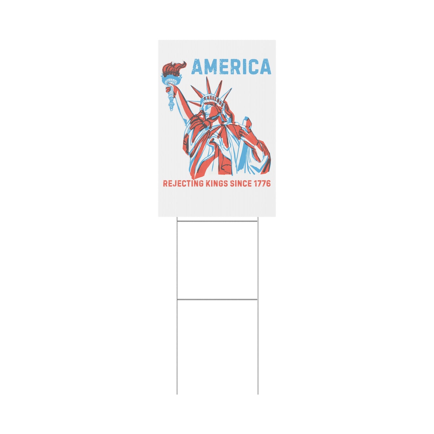 Rejecting Kings Yard Sign | America Rejecting Kings Since 1776 | Fourth of July Decor, Outdoor Signage, Lawn Decoration, Election Sign