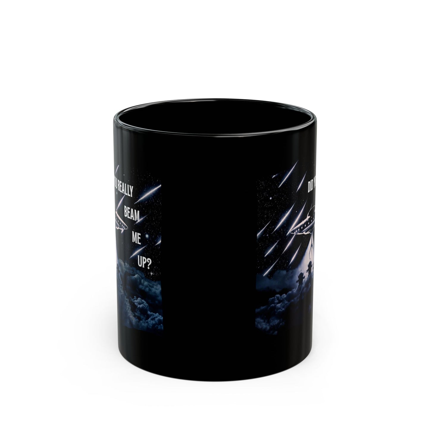 Did You Really Beam Me Up? Black Alien UFO Mug
