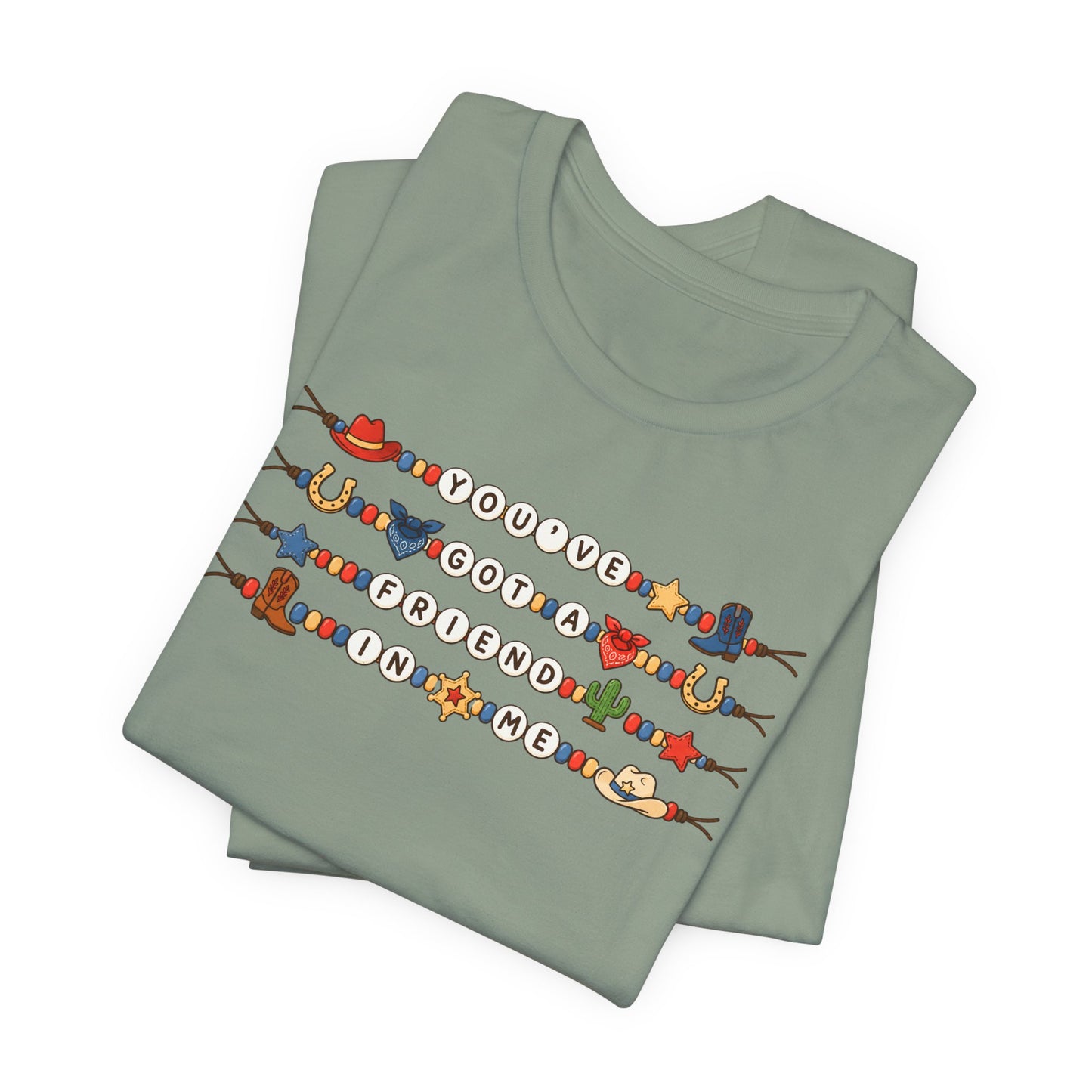 You've Got A Friend In Me - Friendship Bracelets Tee