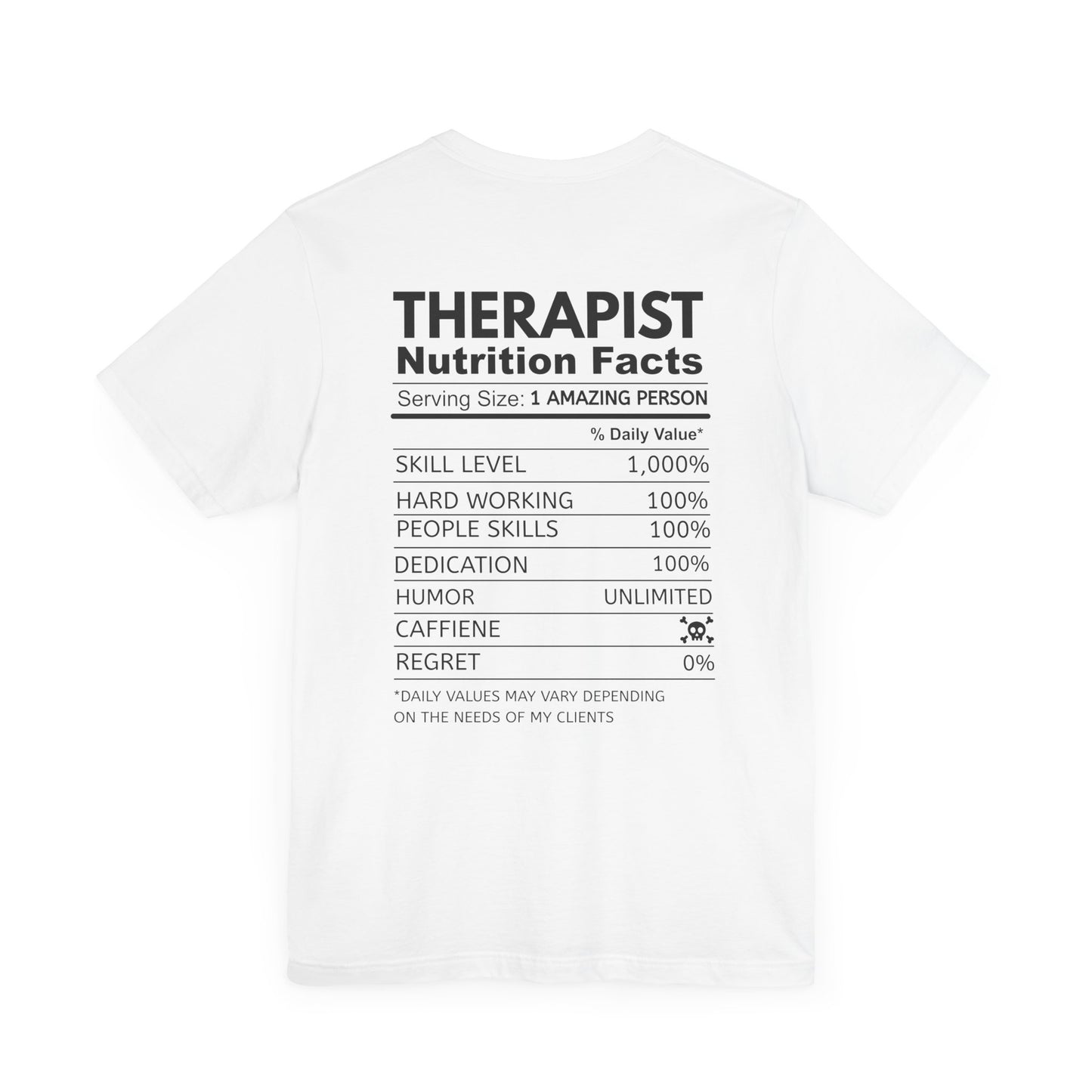 Fun Therapist Nutrition Facts T-Shirt - Mental Health Matters- Gift for Therapists, Mental Health Awareness, Self-Care, Casual Wear