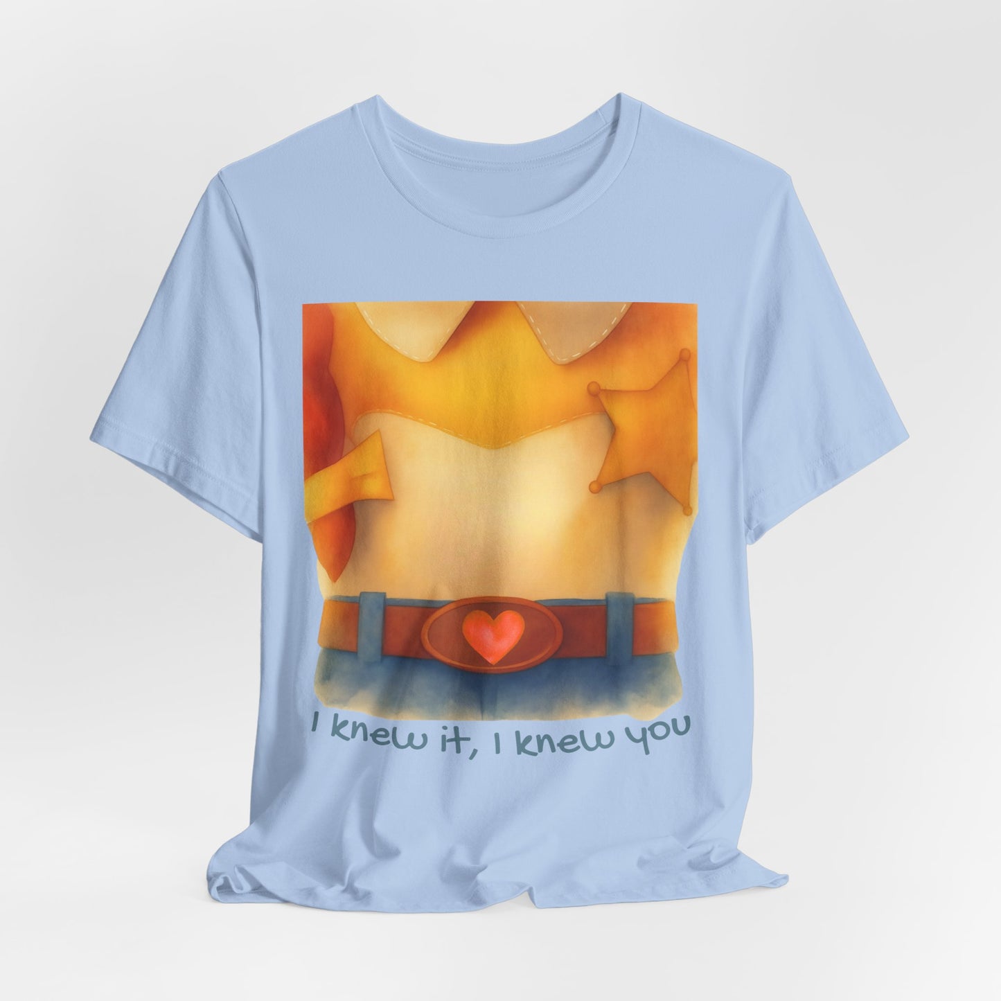 Cowgirl Outfit Design Tee: “I knew it, I knew you”