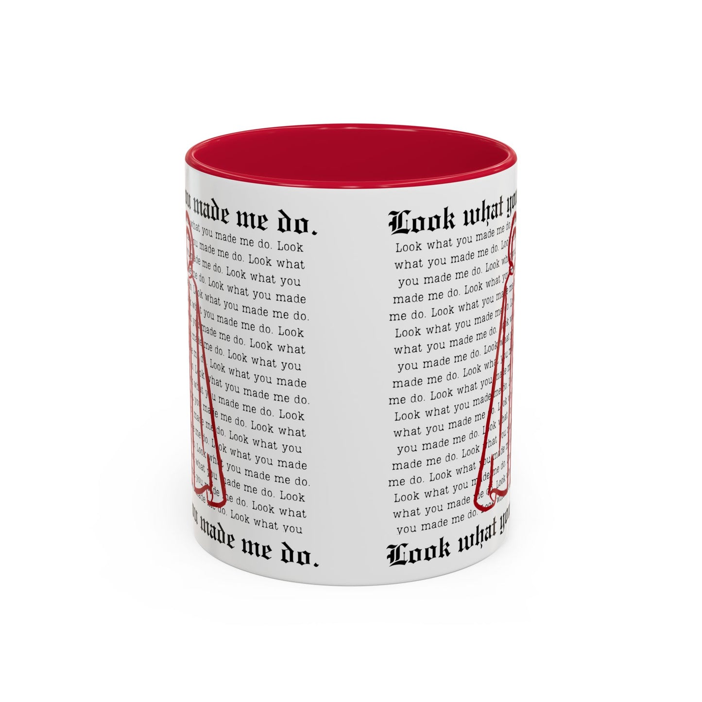 Look What You Made Me Do - REP TV, Handmaid's Tale - Colorful Ceramic Mugs, Coffee Cups, Unique Gift