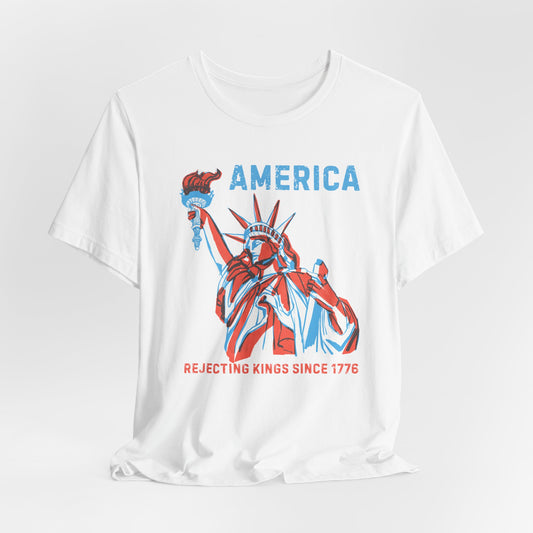 Patriotic Unisex Tee - America: Rejecting Kings Since 1776, Summer Apparel, 4th of July Shirt, Independence Day Gift, Vintage Graphic Tee