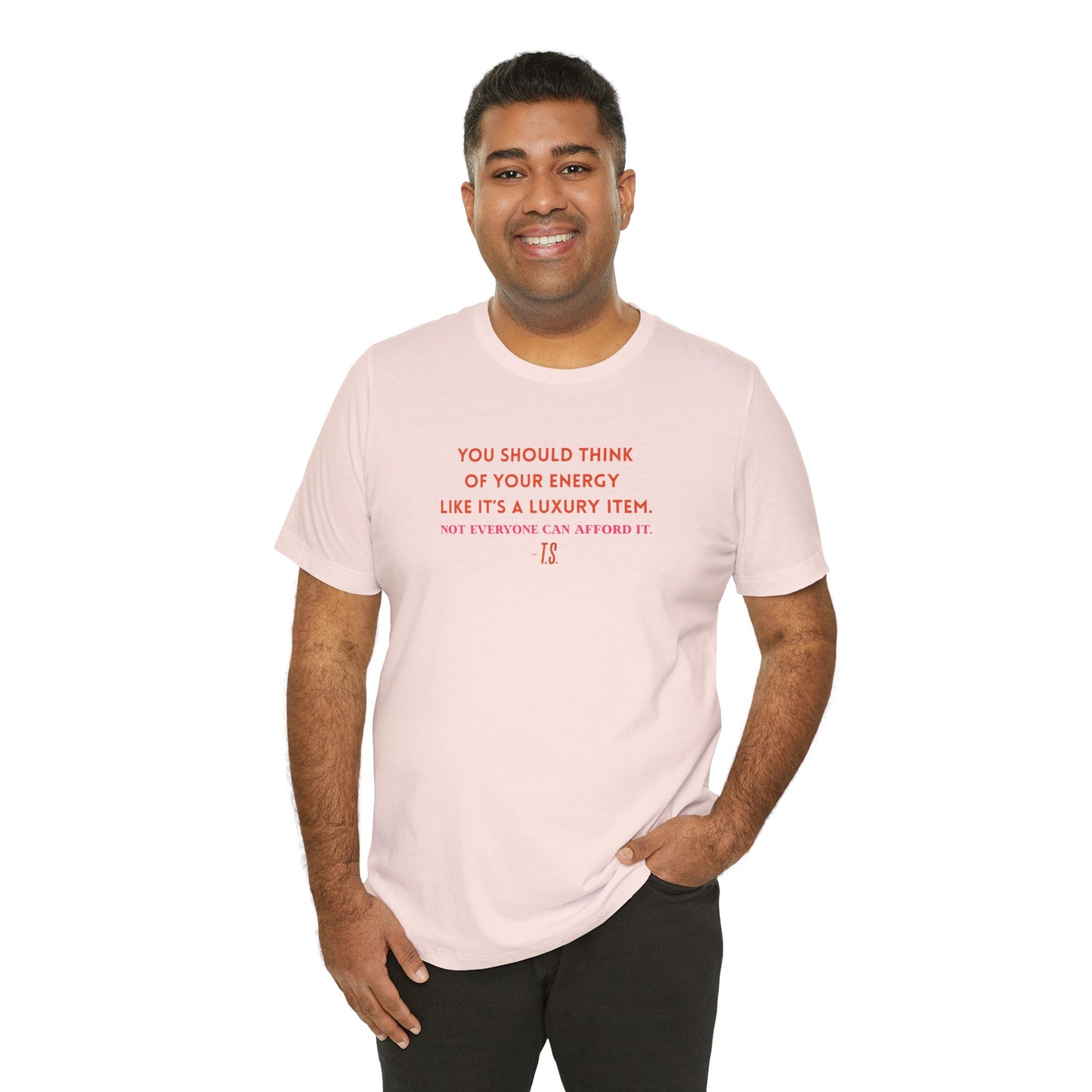 Luxury Energy Quote Tee, Unisex Graphic Shirt, Motivational Tee, Self-Care Apparel, Everyday Wear, Gift for Her