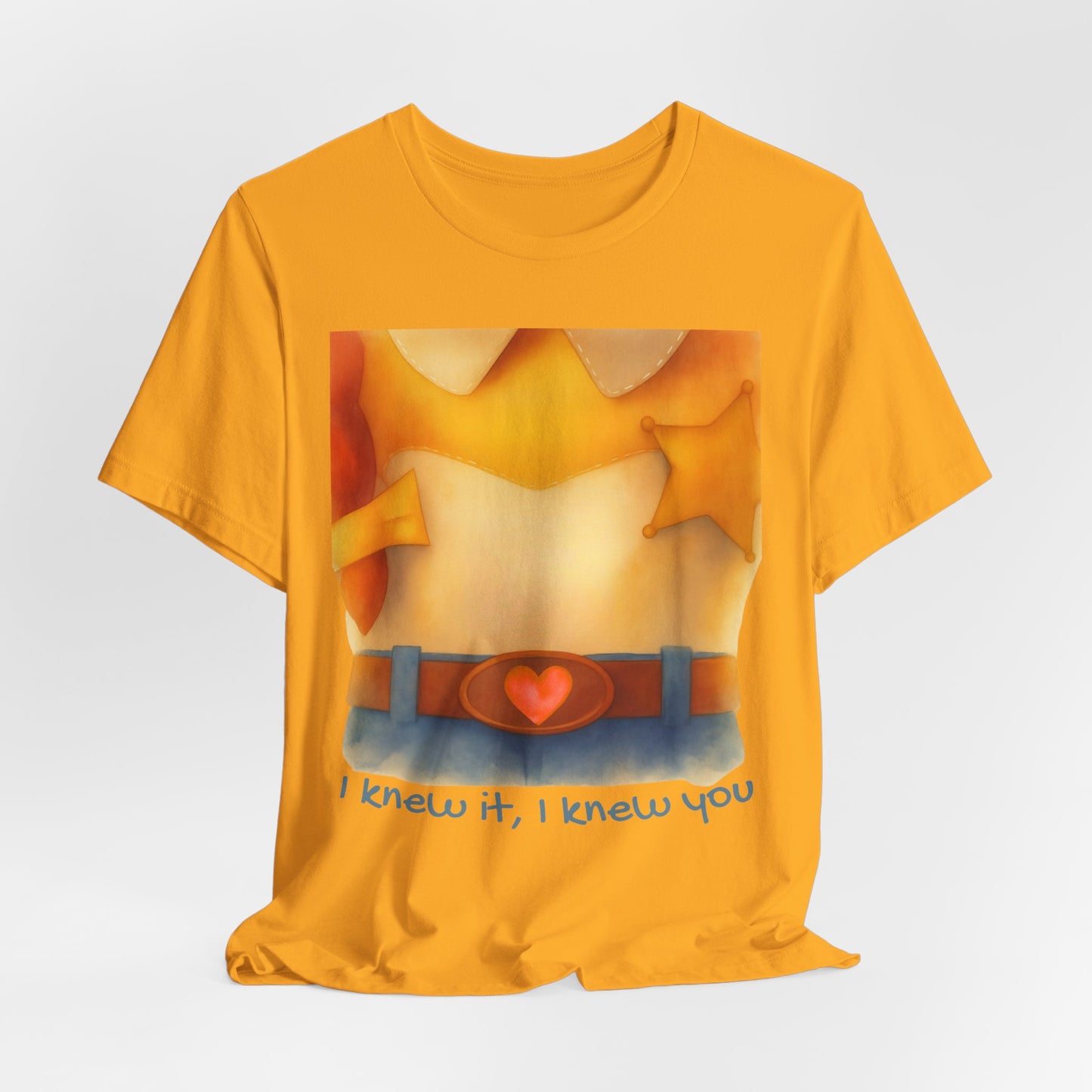 Cowgirl Outfit Design Tee: “I knew it, I knew you”