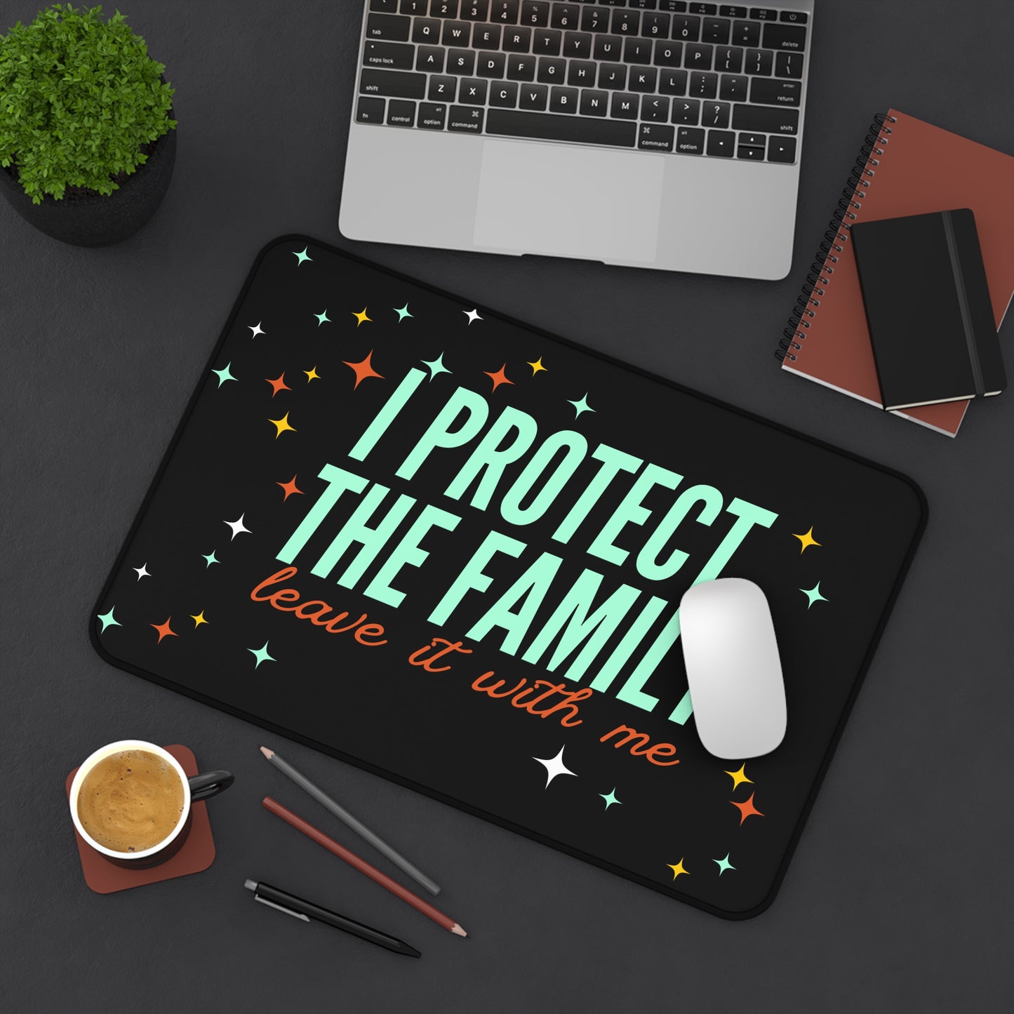 Protect the Family Desk Mat — "I Protect the Family, Leave It With Me" Gamer/Workstation Mouse Pad
