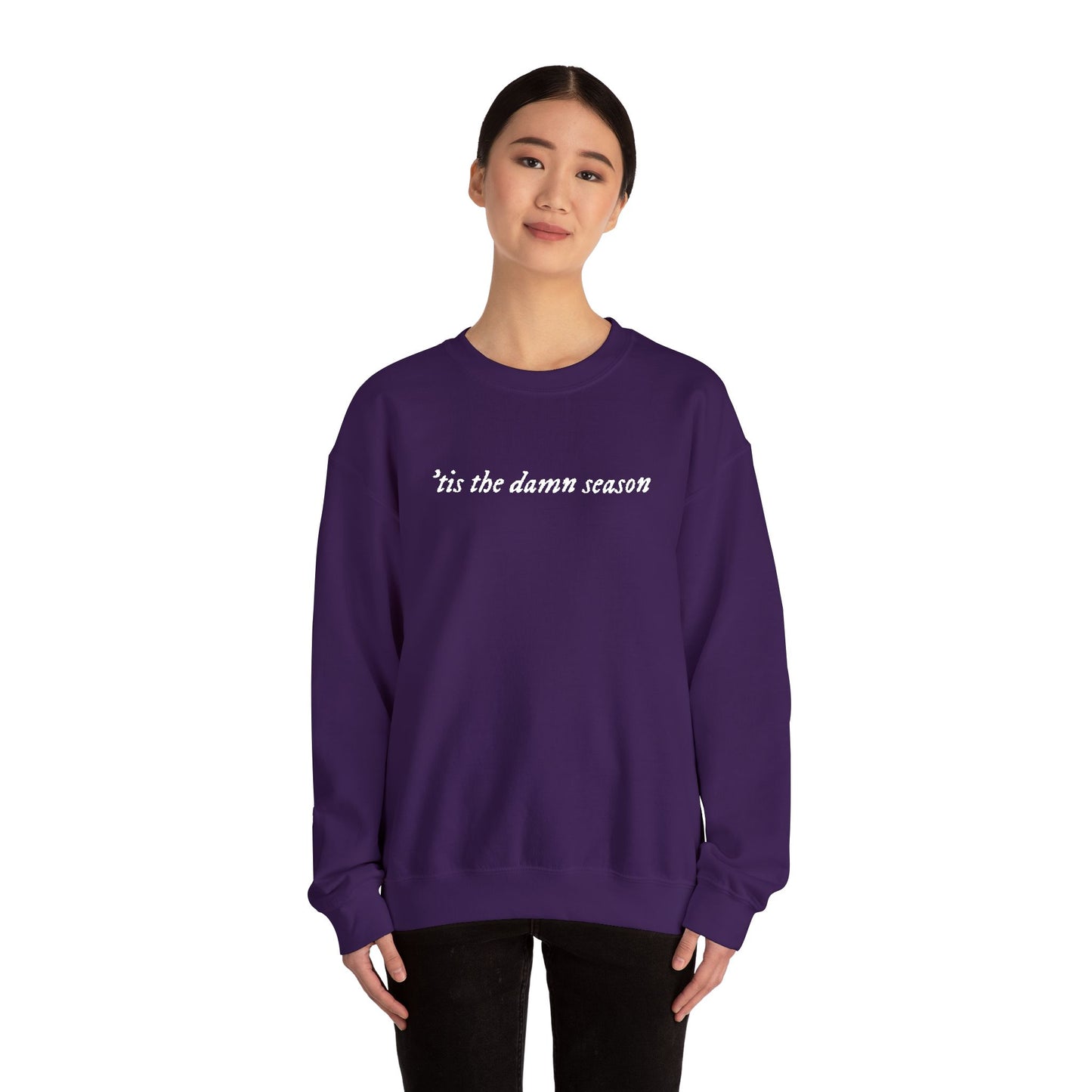 Embroidered Crewneck Sweatshirt — “tis the damn season” Minimal Script Pullover