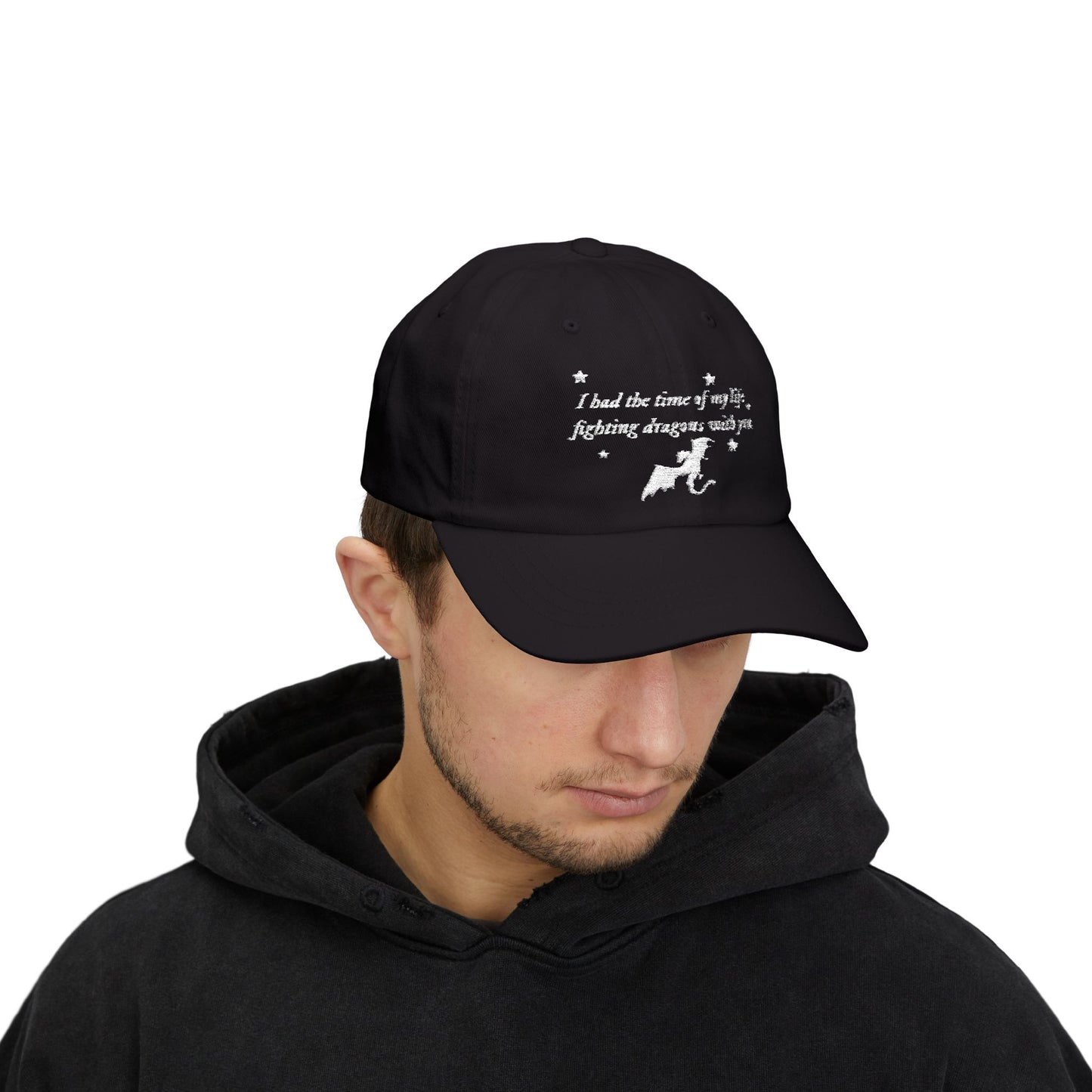 Dad Cap - "I had the time of my life, fighting dragons with you" Embroidered Quote Hat