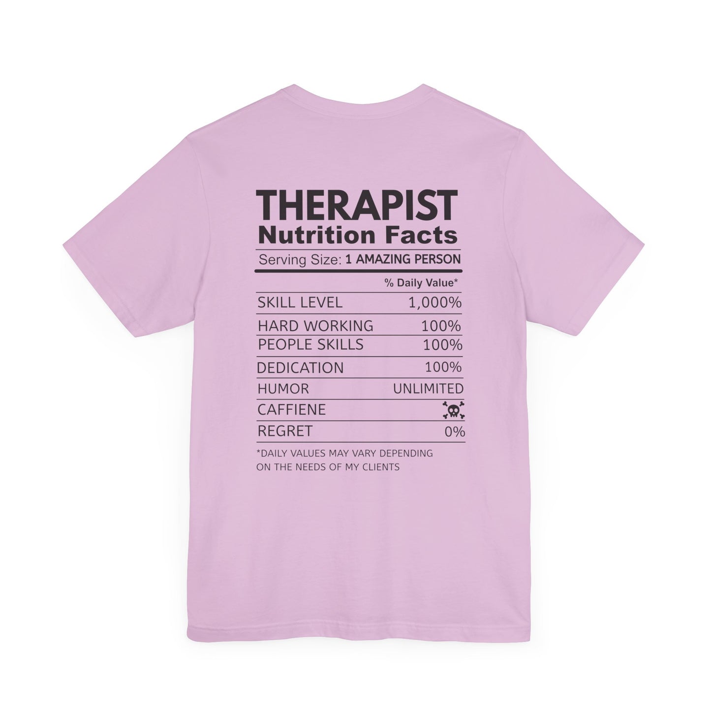 Fun Therapist Nutrition Facts T-Shirt - Mental Health Matters- Gift for Therapists, Mental Health Awareness, Self-Care, Casual Wear