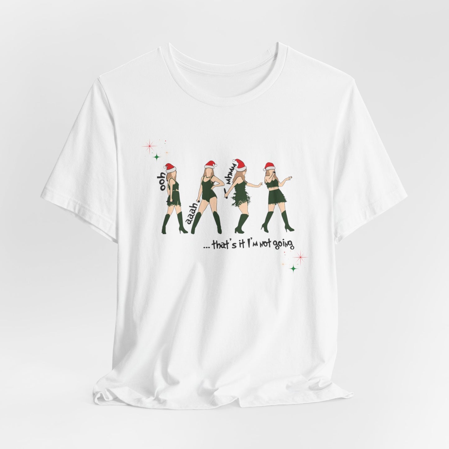 That's it I'm not going - front and back print! Swiftmas - Unisex Jersey Short Sleeve Tee